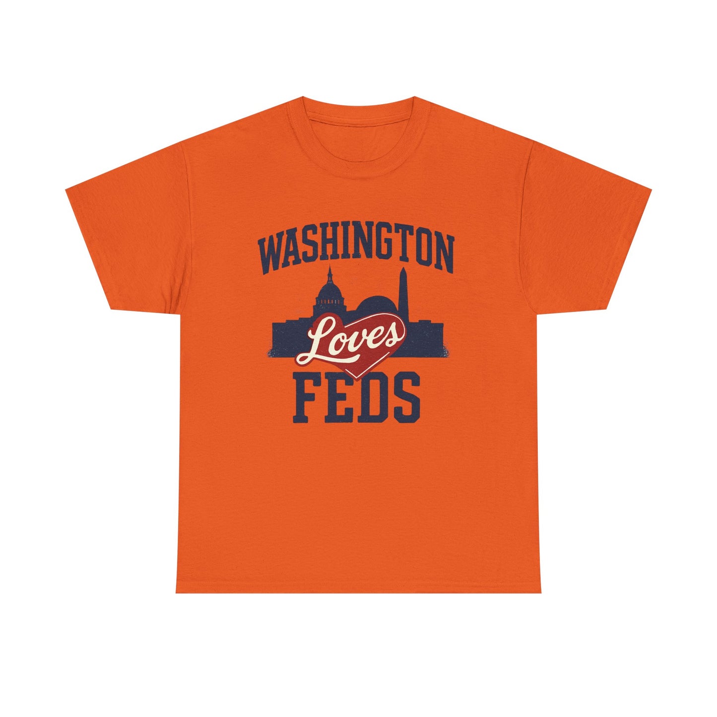 Washington Loves Feds T-Shirt — Patriotic DC Skyline Tee
