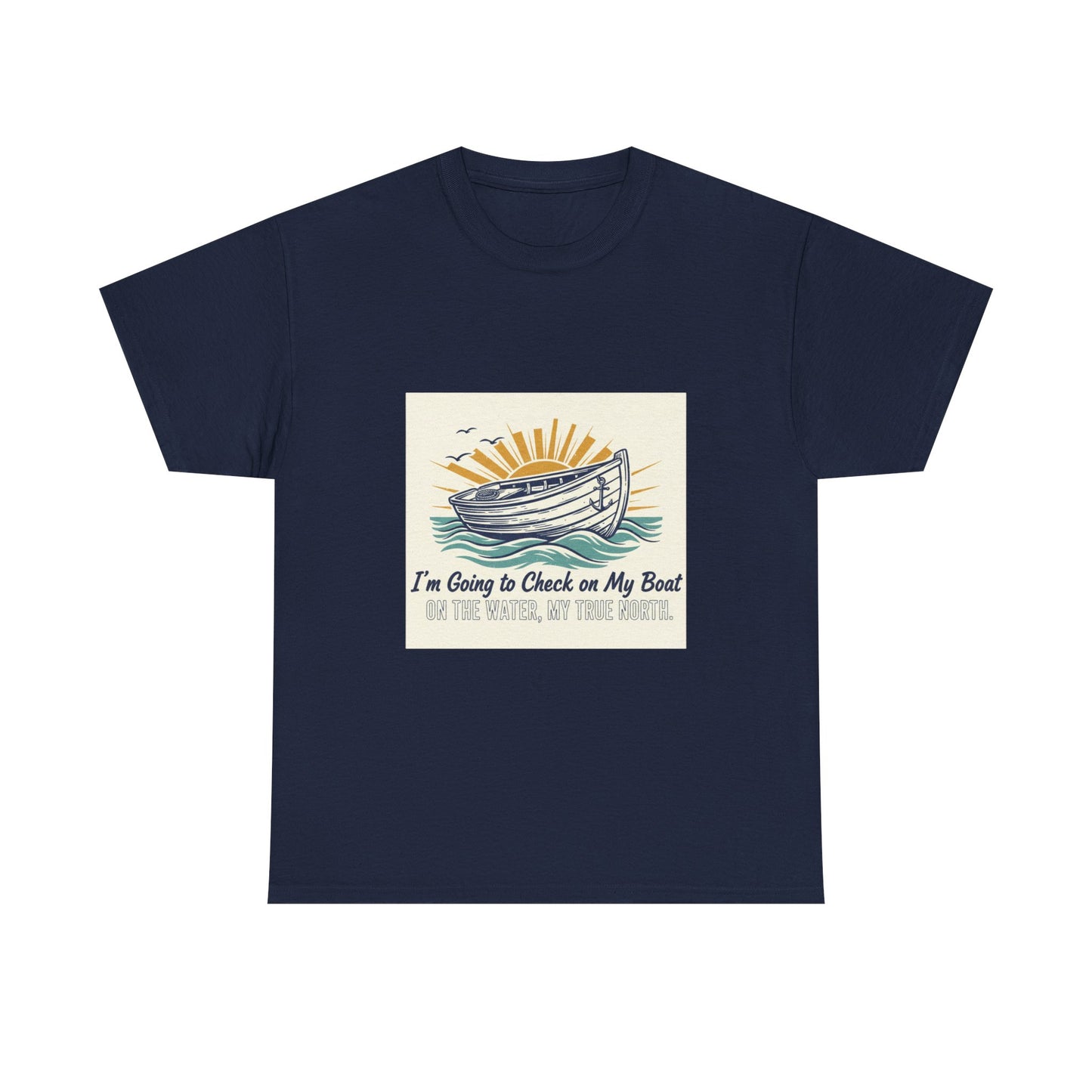 Boat T-Shirt — "I'm Going to Check on My Boat" Vintage Nautical Tee