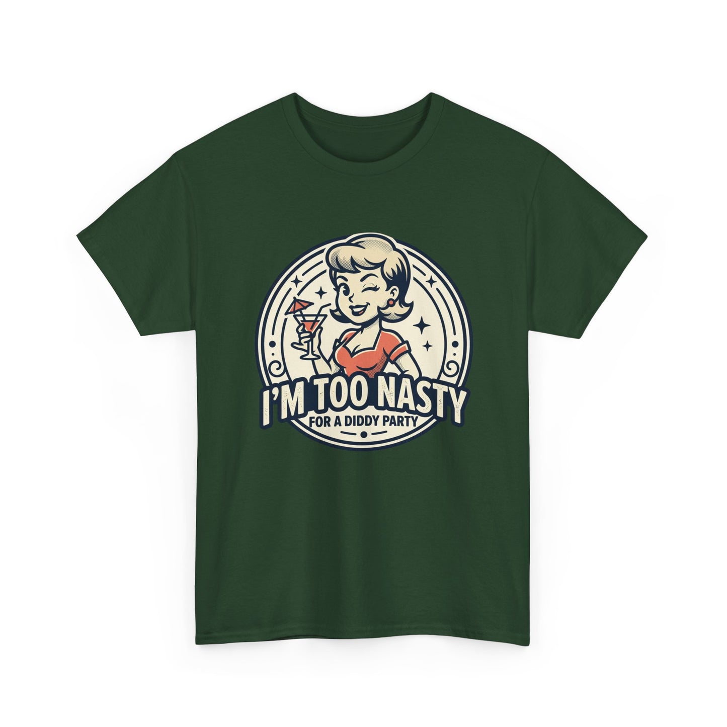 "I'm Too Nasty for a Diddy Party" Retro Cocktail Graphic Tee