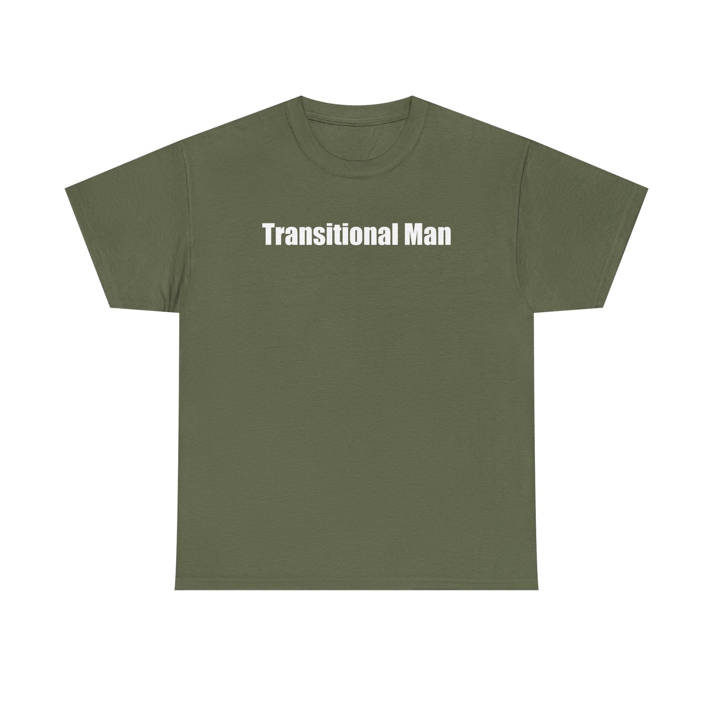 Transitional Man Tee — Bold Text Gender Transition Awareness Shirt Printify
