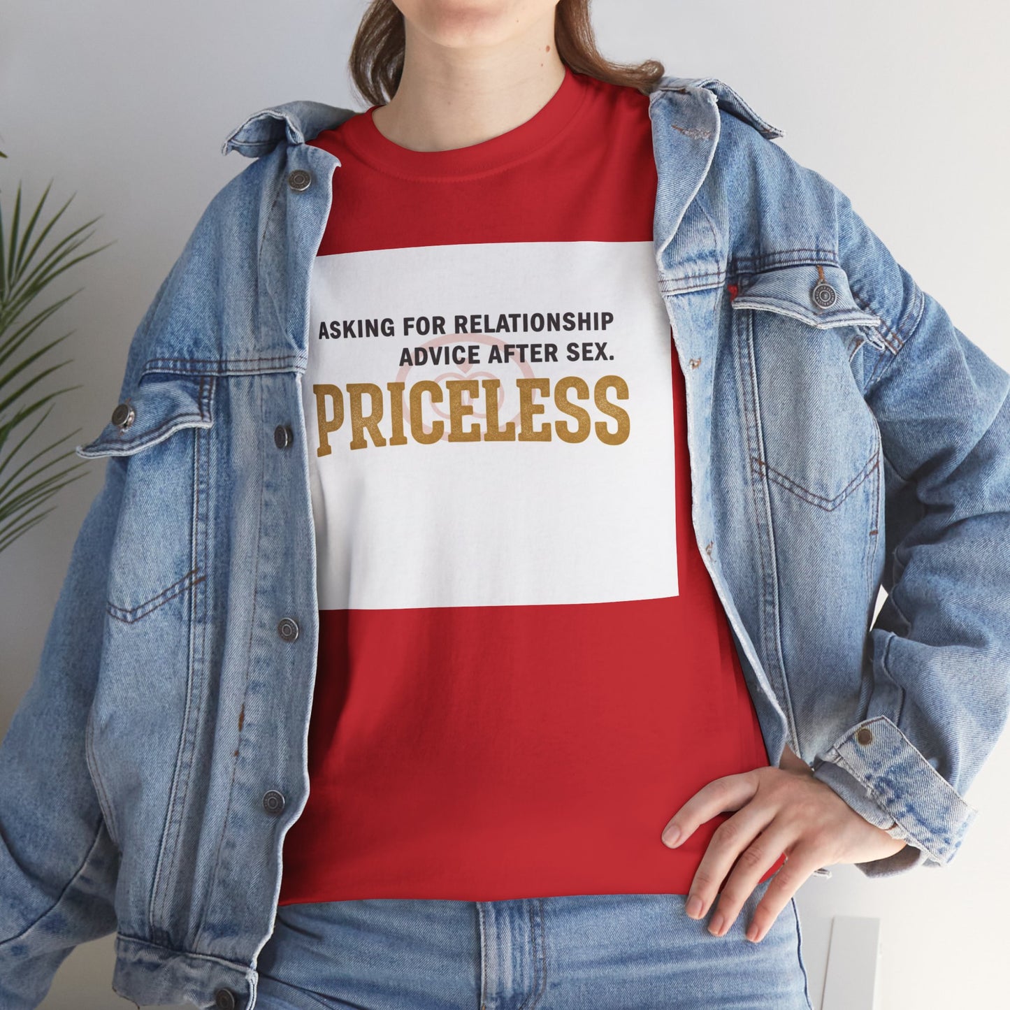 Priceless Funny Graphic Tee — "Asking for Relationship Advice After Sex" Casual Cotton Shirt