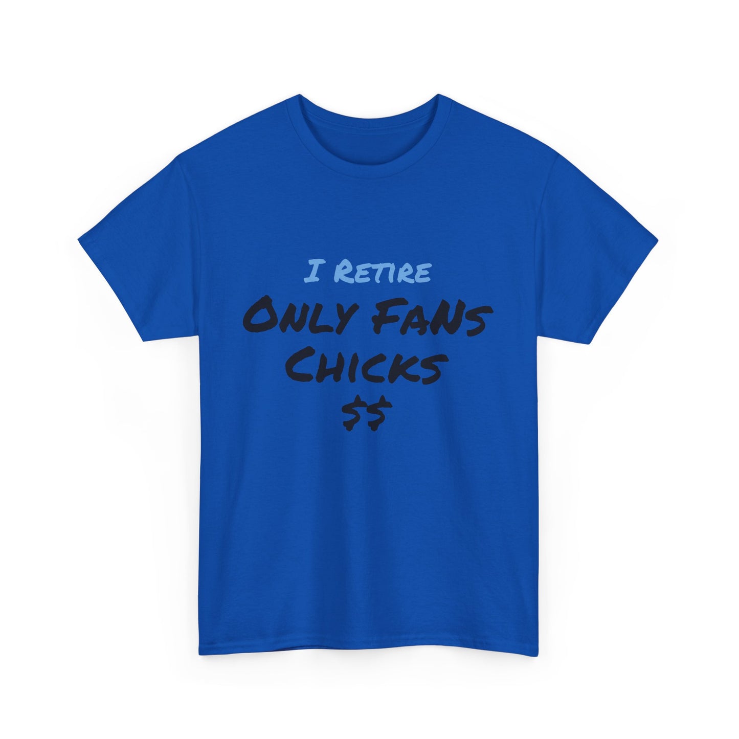 I Retire Only Fans Chicks
