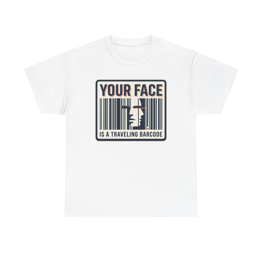 "Your Face Is a Traveling Barcode" Graphic Tee