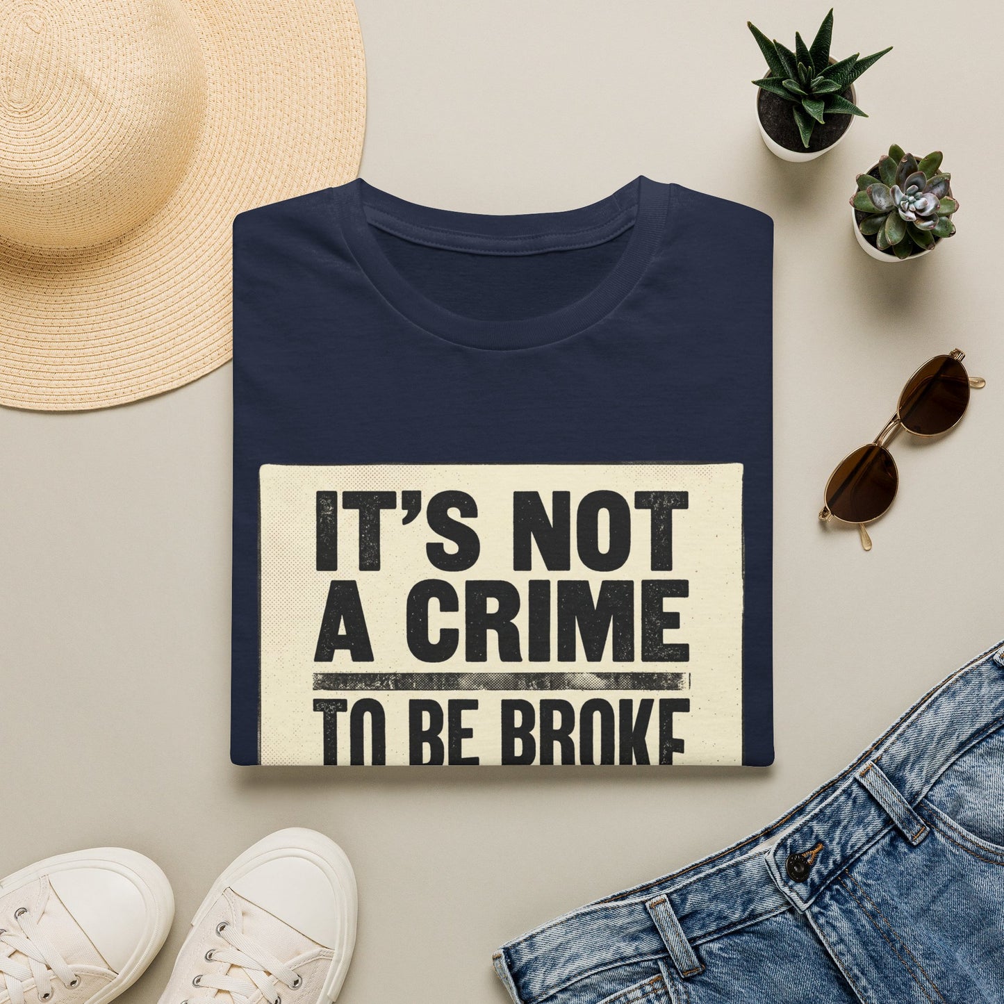 It's Not a Crime to Be Broke T-Shirt