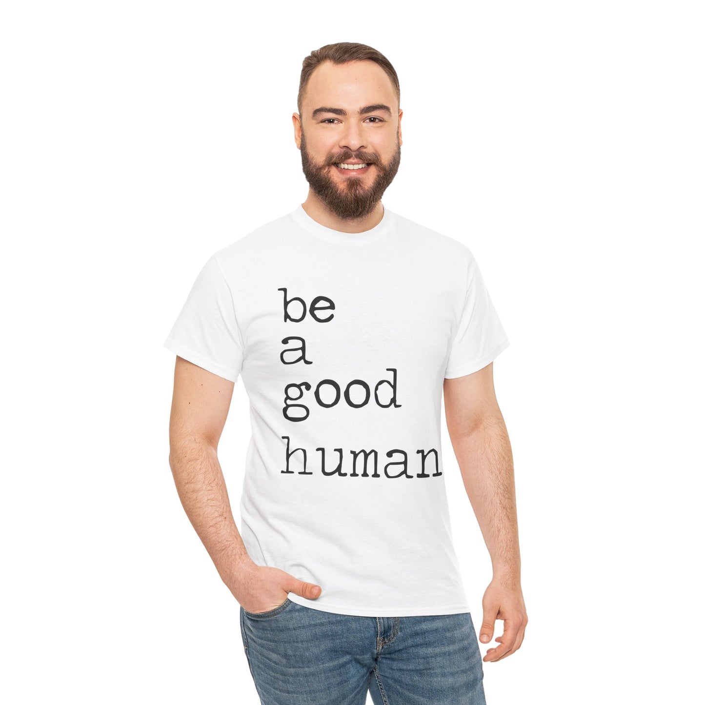 Be a Good Human-One