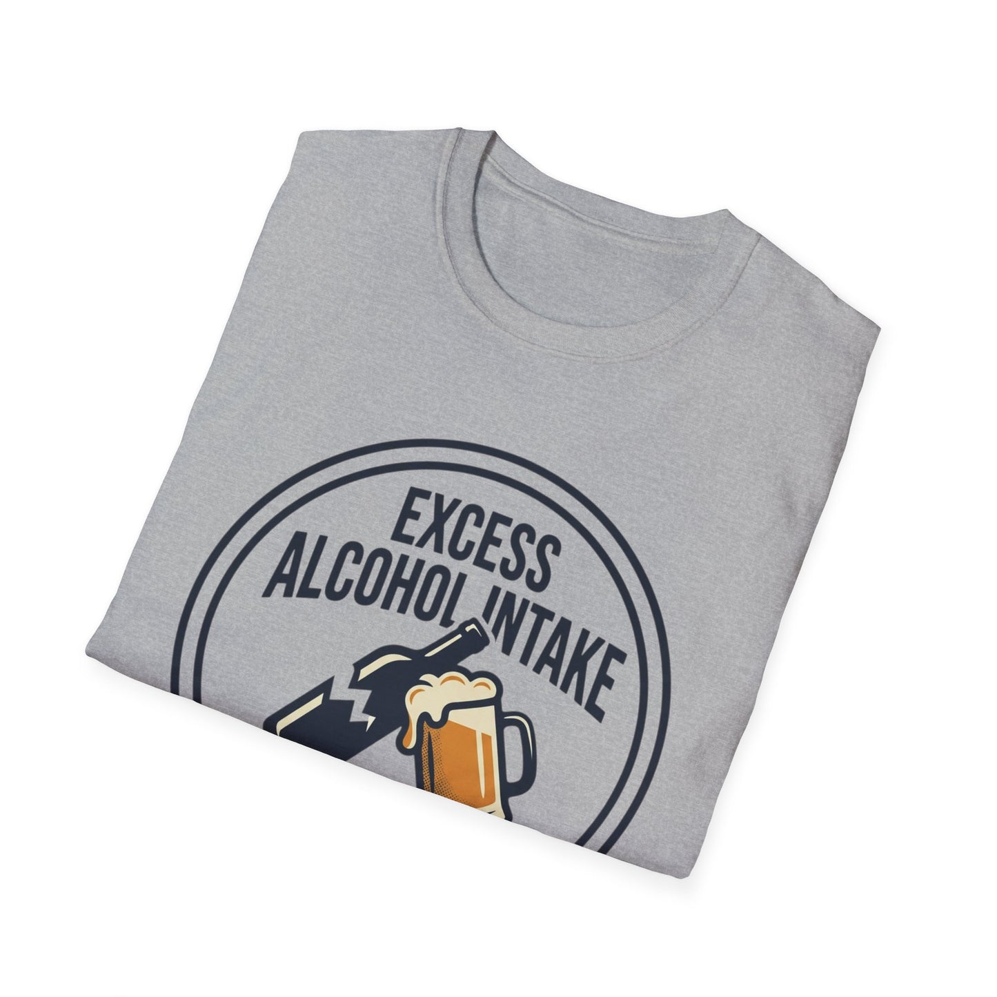 "Excess Alcohol Intake: Handle With Caution" Graphic Tee
