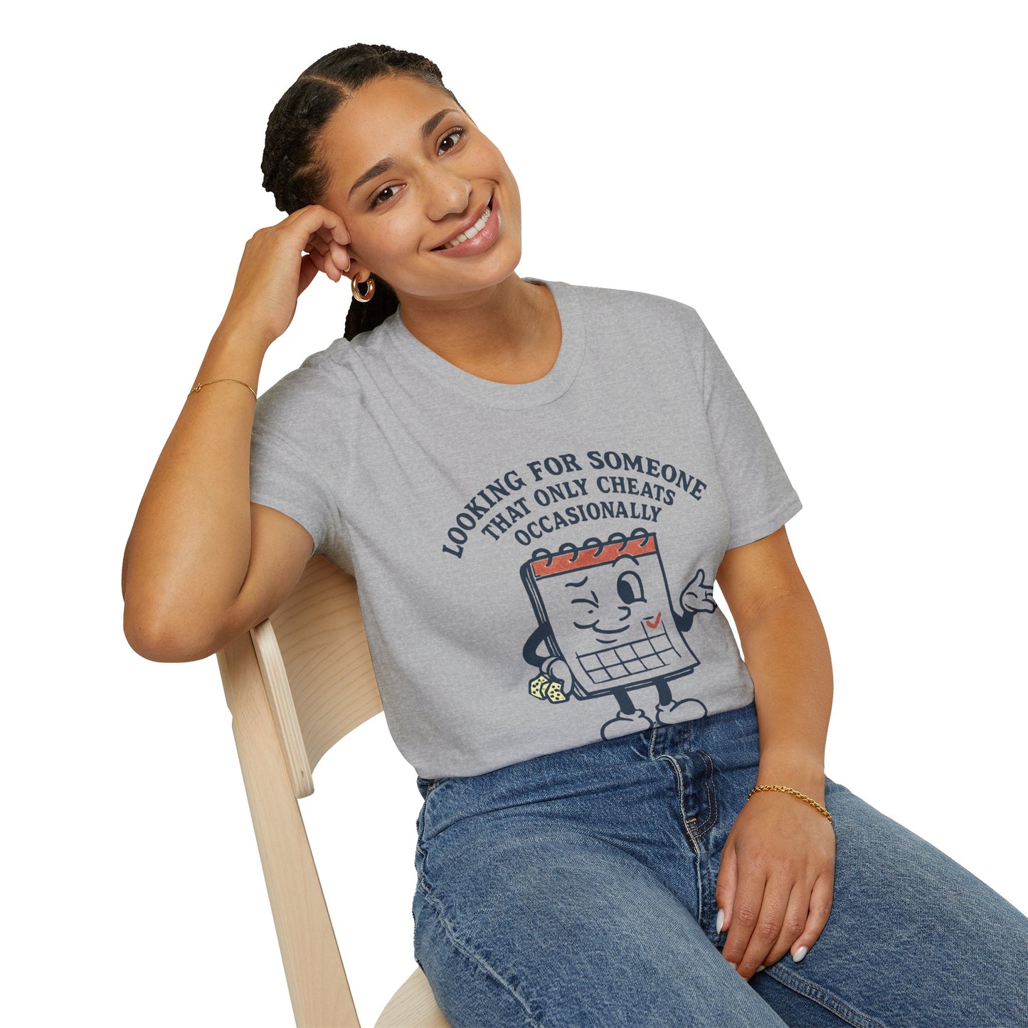 T-Shirt — "Looking for Someone That Only Cheats Occasionally" Calendar Cartoon Tee