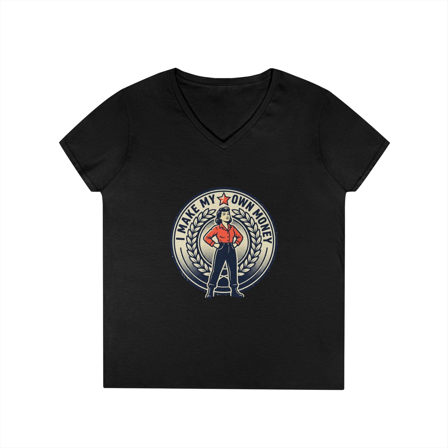 Ladies' V-Neck T-Shirt — "I Make My Own Money" Empowered Retro Worker Graphic Tee