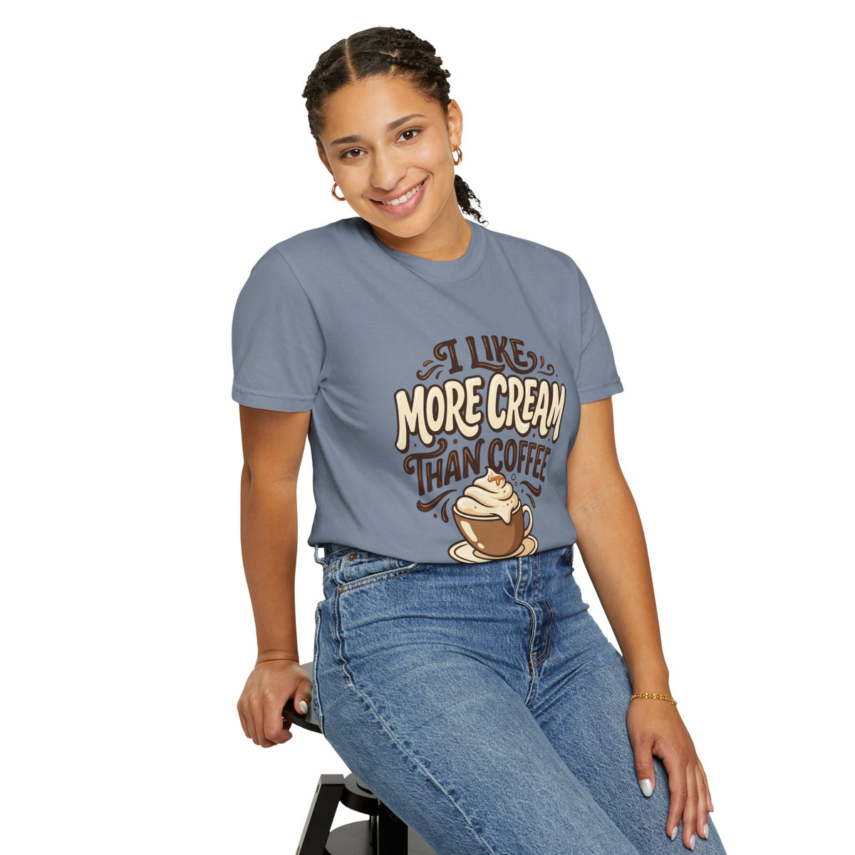 Coffee Tee — "I Like More Cream Than Coffee" Graphic T-Shirt