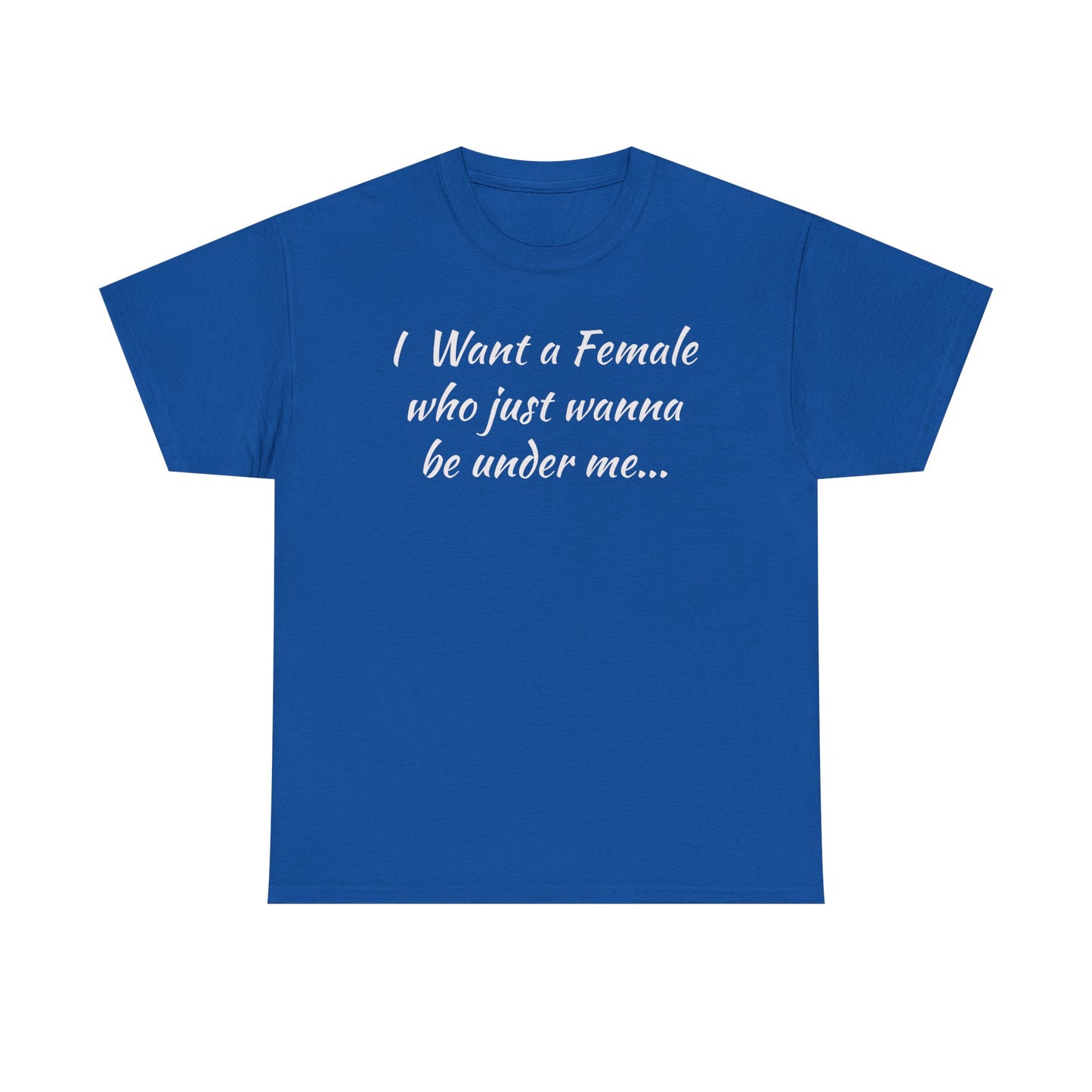 I want a female for me
