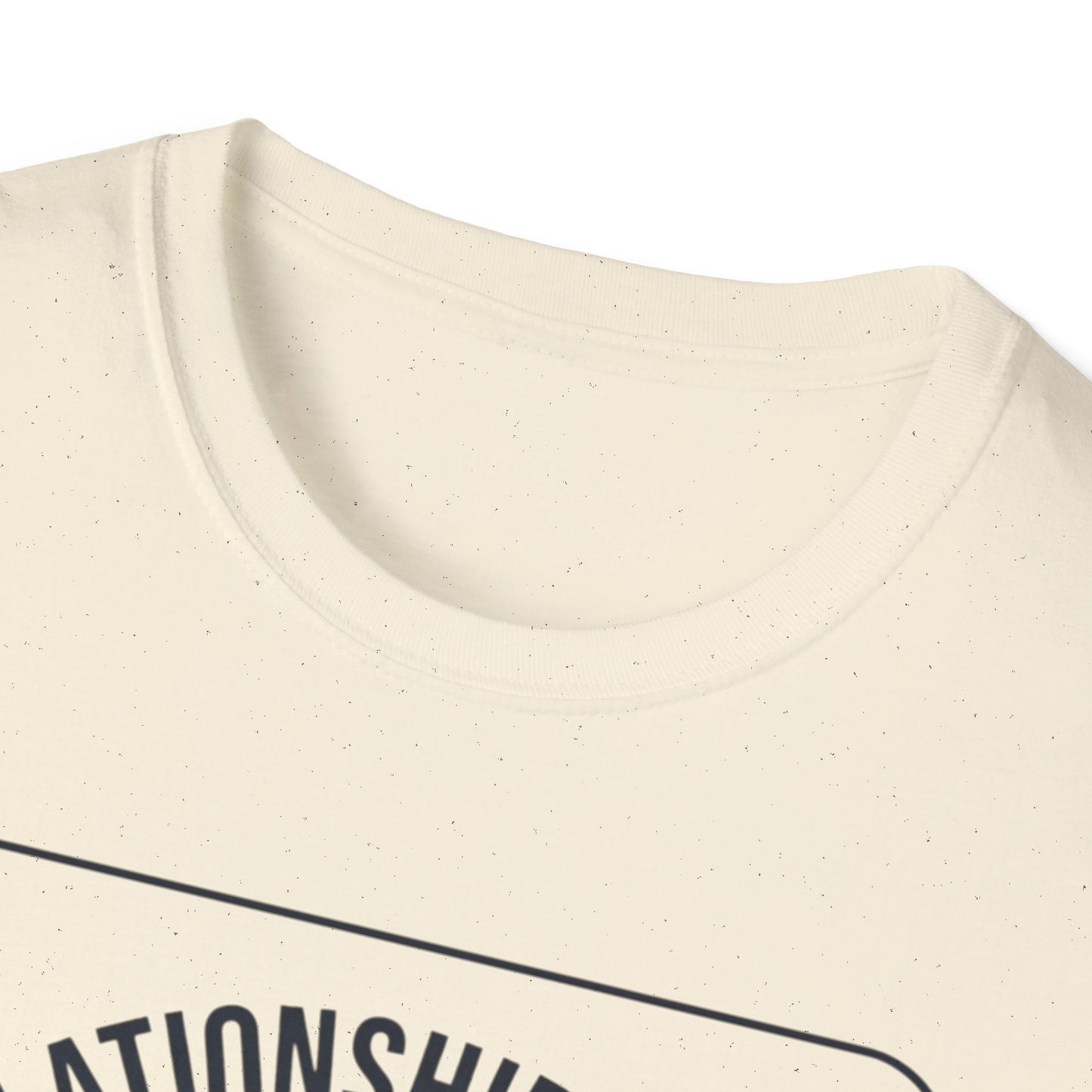Relationship Goals T-Shirt — "I'm Looking For A Woman Who Wants To Feel Cherished, Safe and Supported"