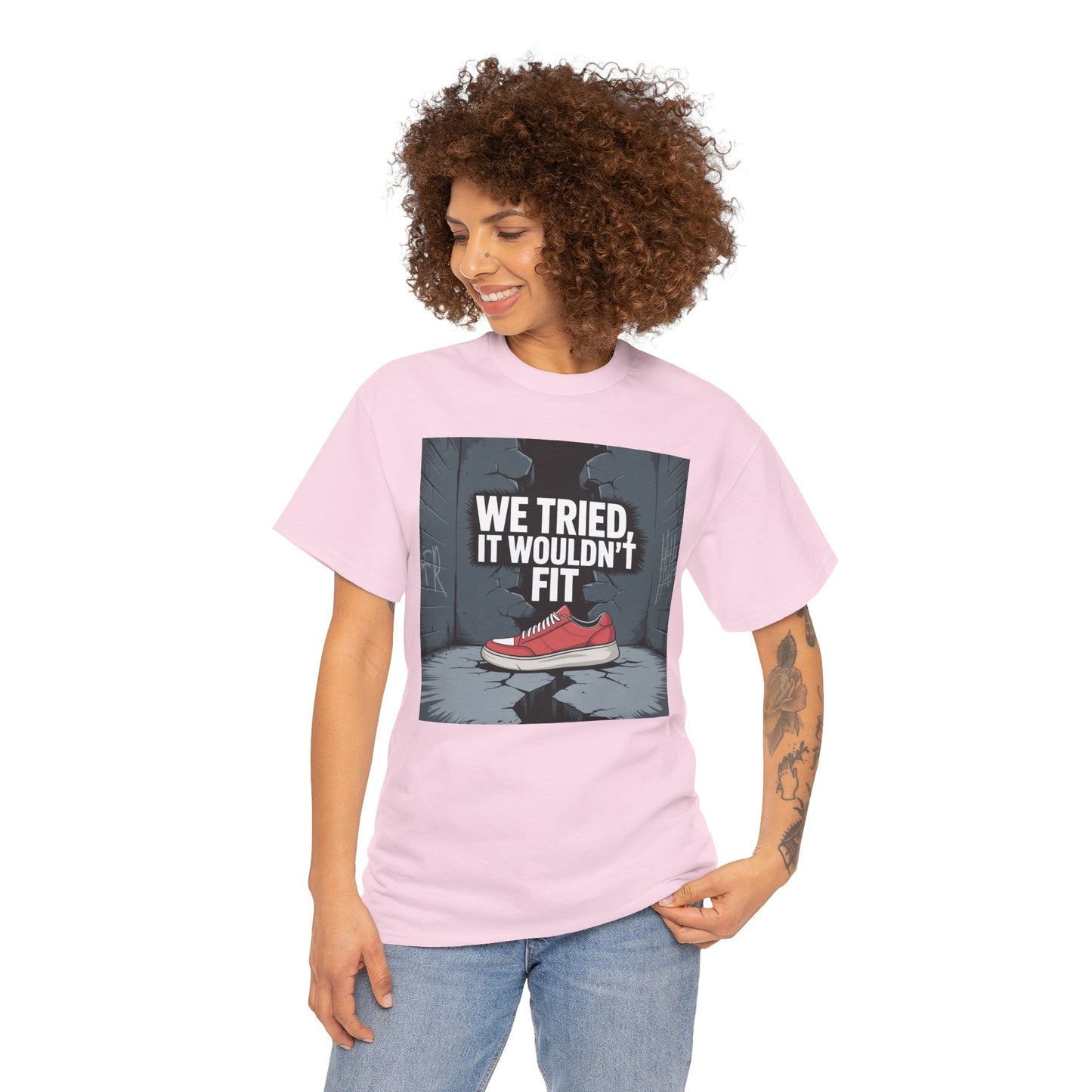 We Tried, It Wouldn't Fit T‑Shirt — Funny Shoe Locker Room Gym Tee Printify