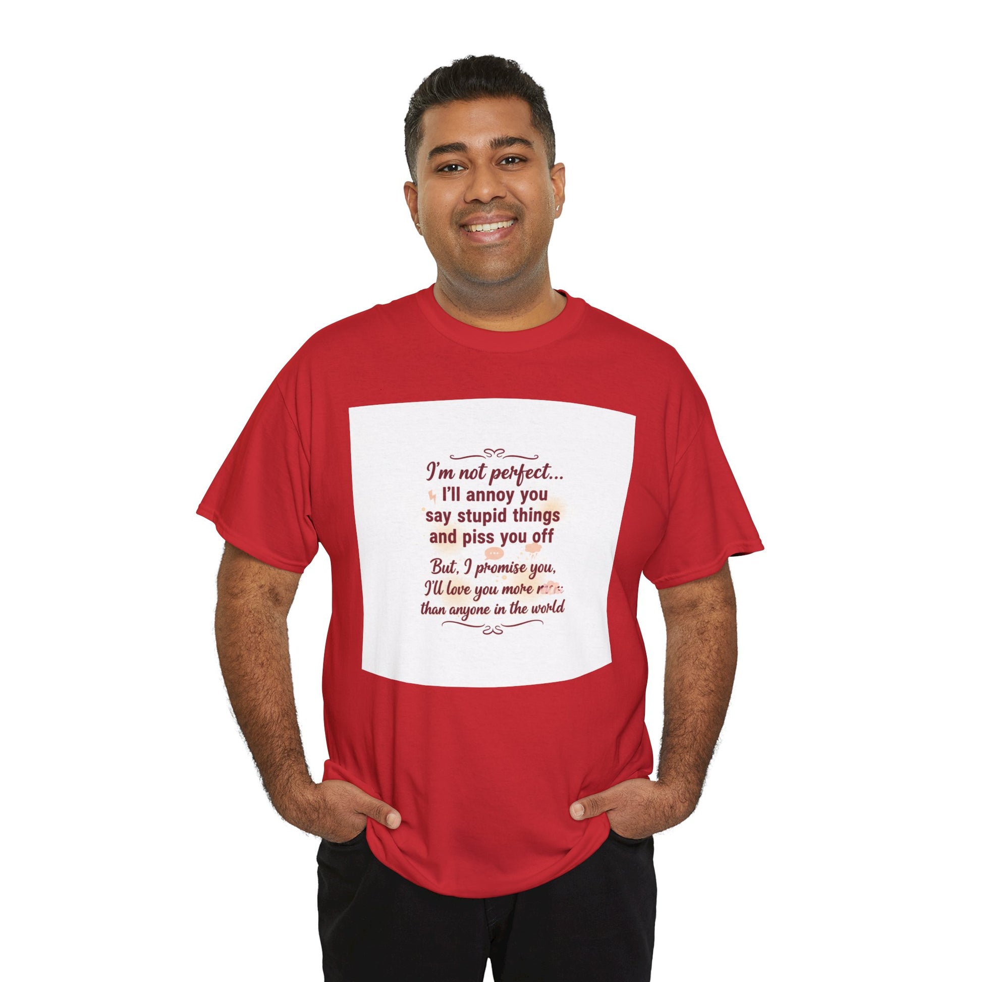 Funny Relationship Tee — “I’m Not Perfect… I’ll Annoy You” Couples T‑Shirt Printify