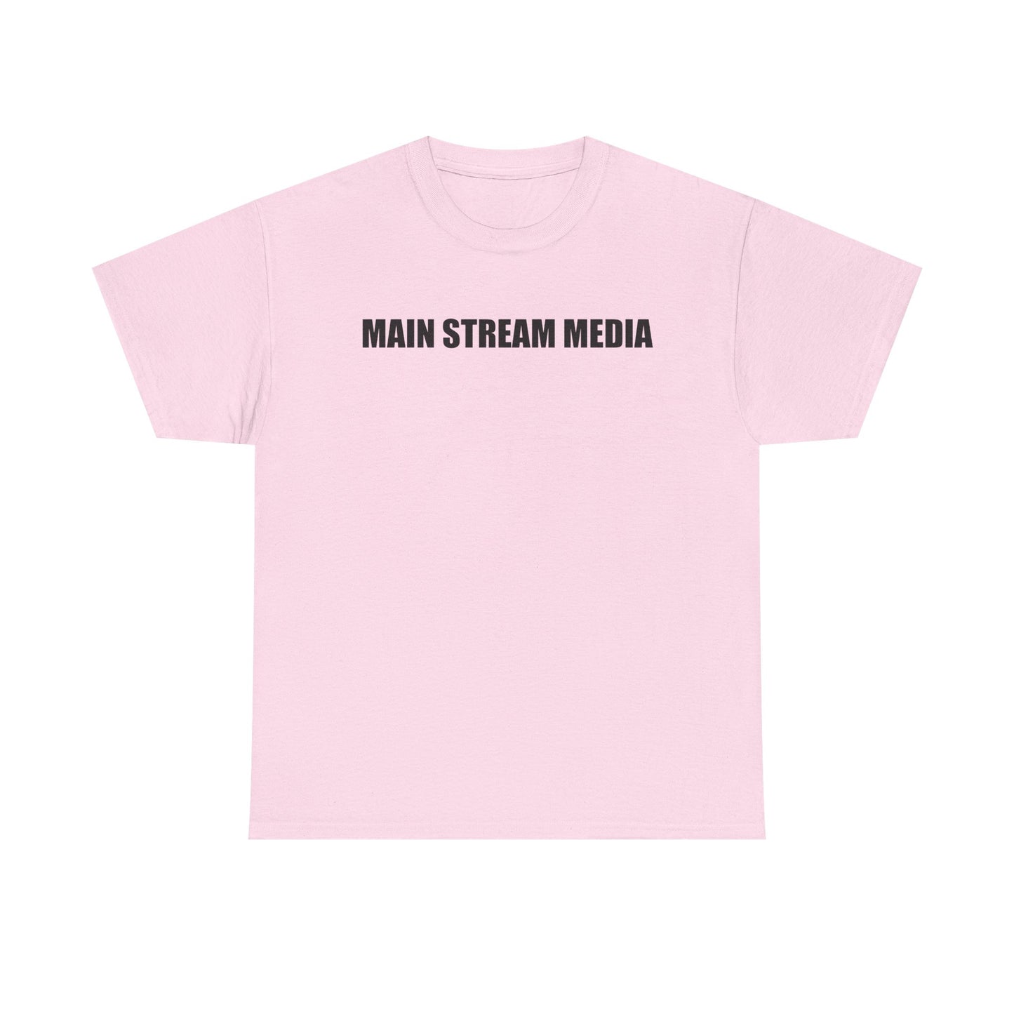 Main Stream Media Tee — Minimalist Satire Graphic T-Shirt