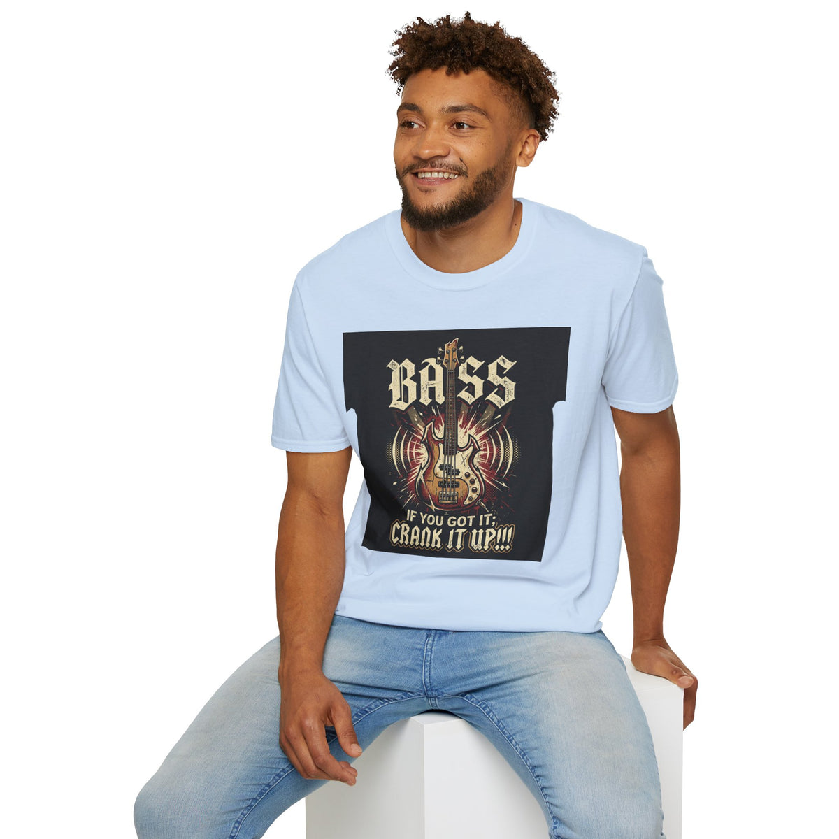 Bass Guitar T-Shirt — "Bass: If You Got It, Crank It Up!" Rock Music Tee