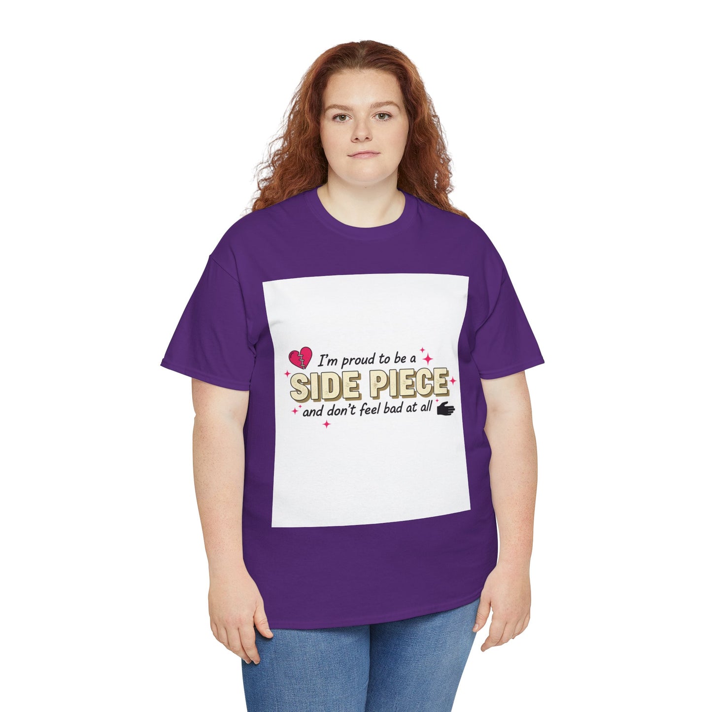 Side Piece Funny Graphic Tee — "I’m Proud to Be a Side Piece and Don’t Feel Bad at All" Printify