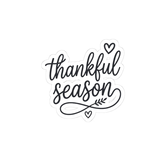 Thankful Season Sticker | Thanksgiving Fall, Harvest Script Vinyl