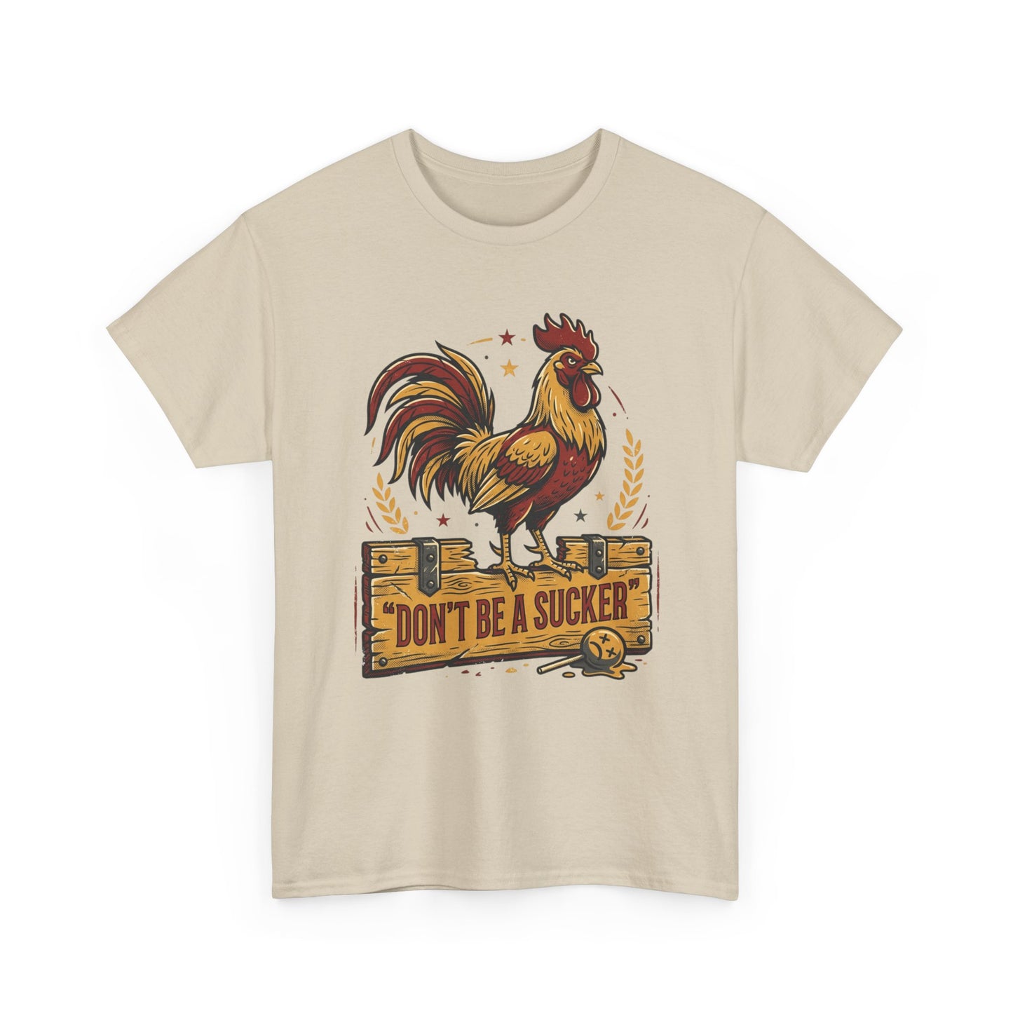 Rooster 'Don't Be a Sucker' Graphic Tee Printify
