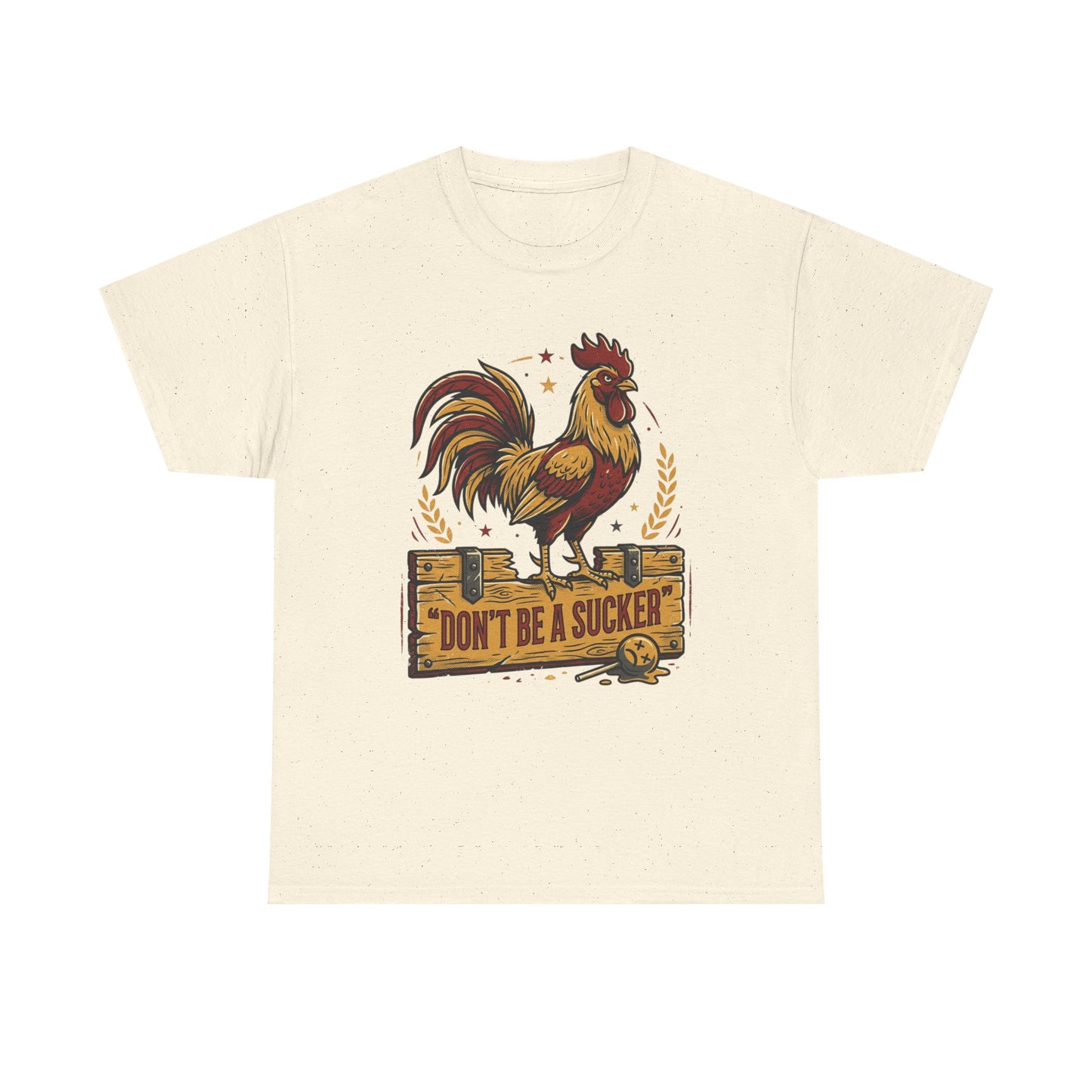 Rooster 'Don't Be a Sucker' Graphic Tee Printify