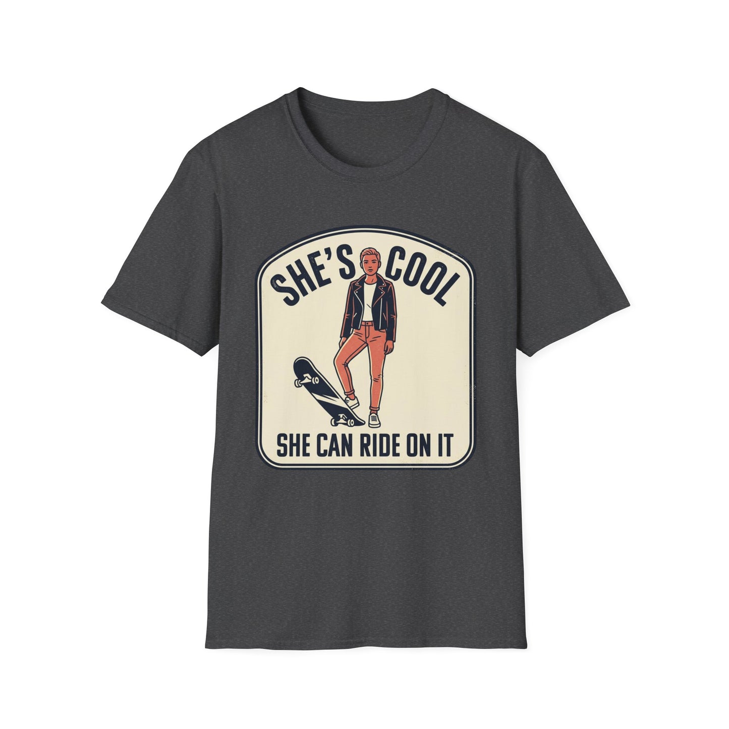 She's Cool Skateboarder T-Shirt — "She's Cool, She Can Ride On It" Retro Graphic Tee
