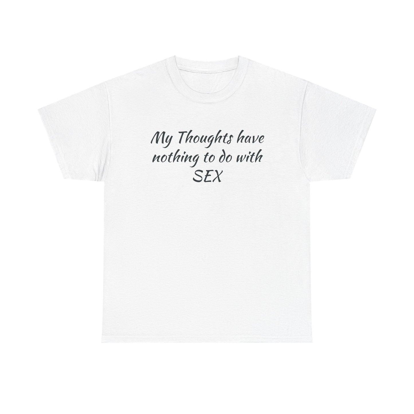My Thoughts Have Nothing to Do with SEX