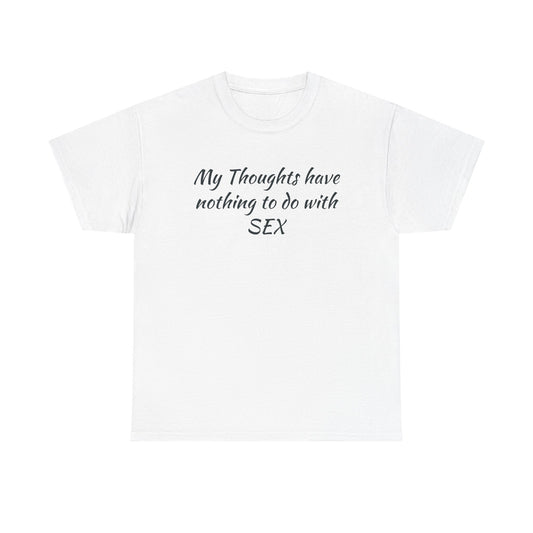 My Thoughts Have Nothing to Do with SEX