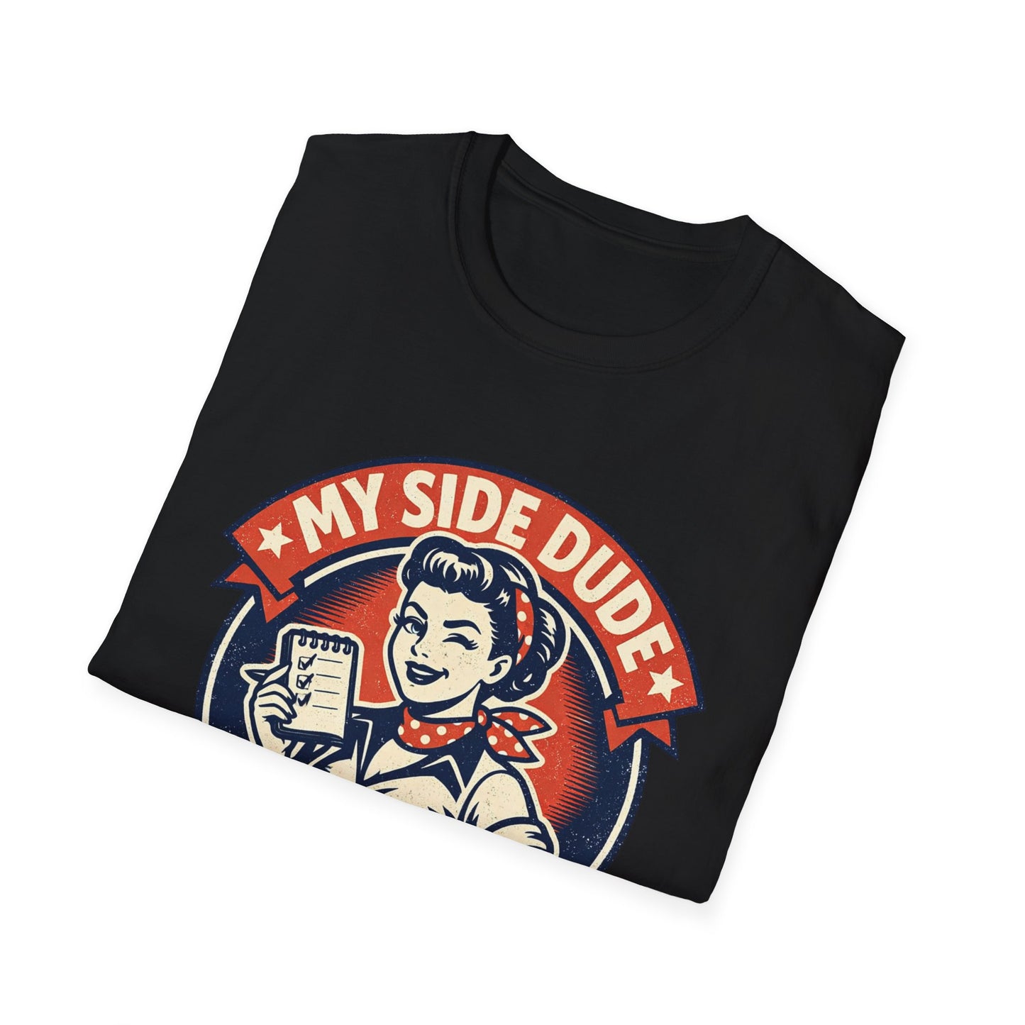 "My Side Dude Teaches Me How to Treat My Husband Better" Retro Graphic Shirt