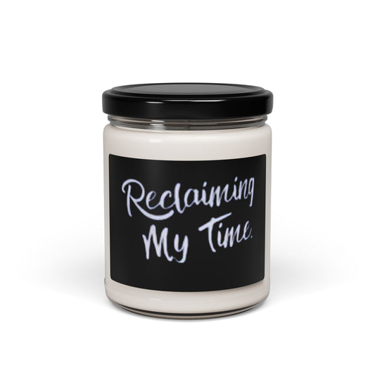 Reclaiming My Time Soy Candle — 9oz Scented Jar for Self-Care & Relaxation
