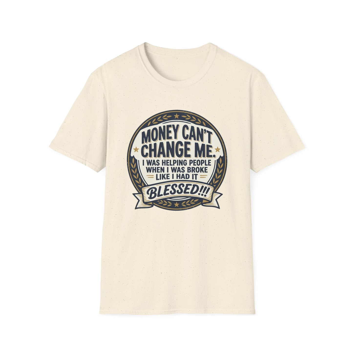 "Money Can't Change Me" Inspirational Vintage Graphic Tee