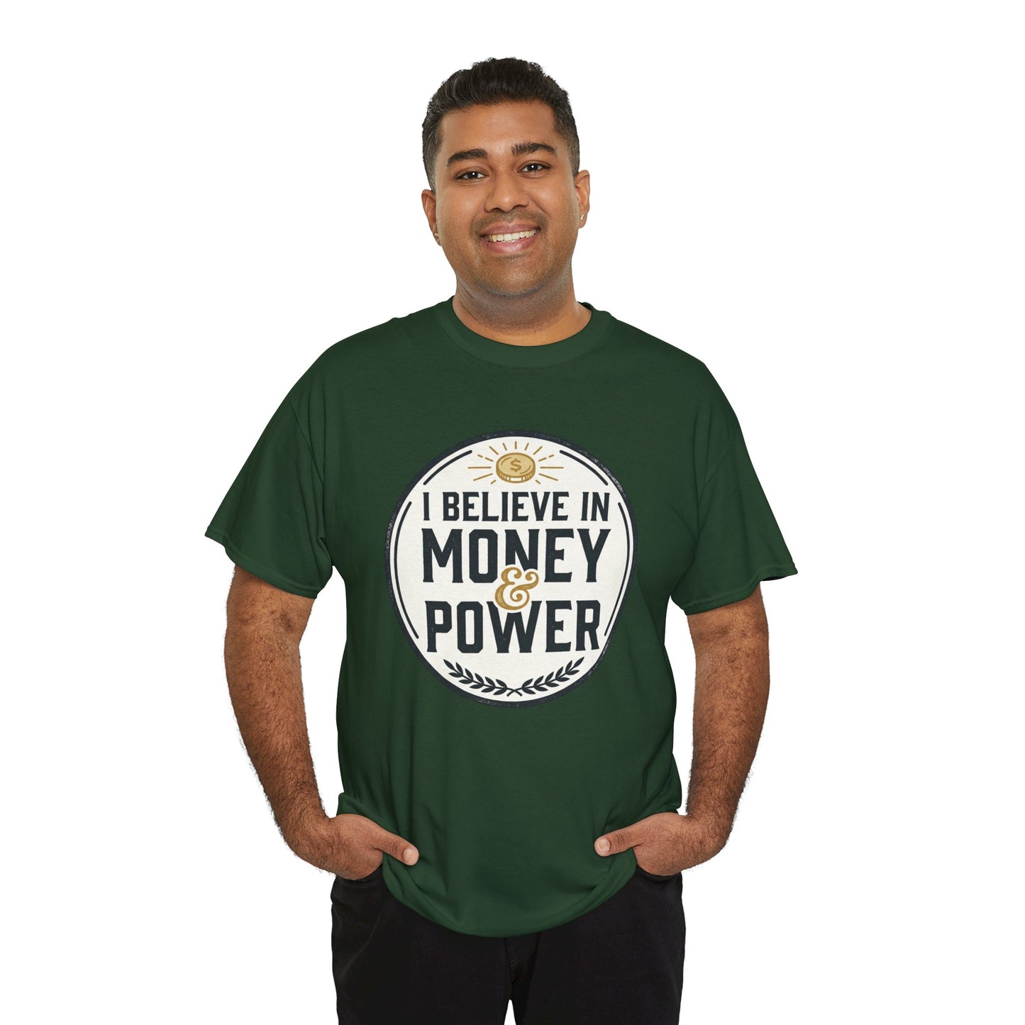 I Believe in Money & Power T-Shirt — Motivational Retro Graphic Tee