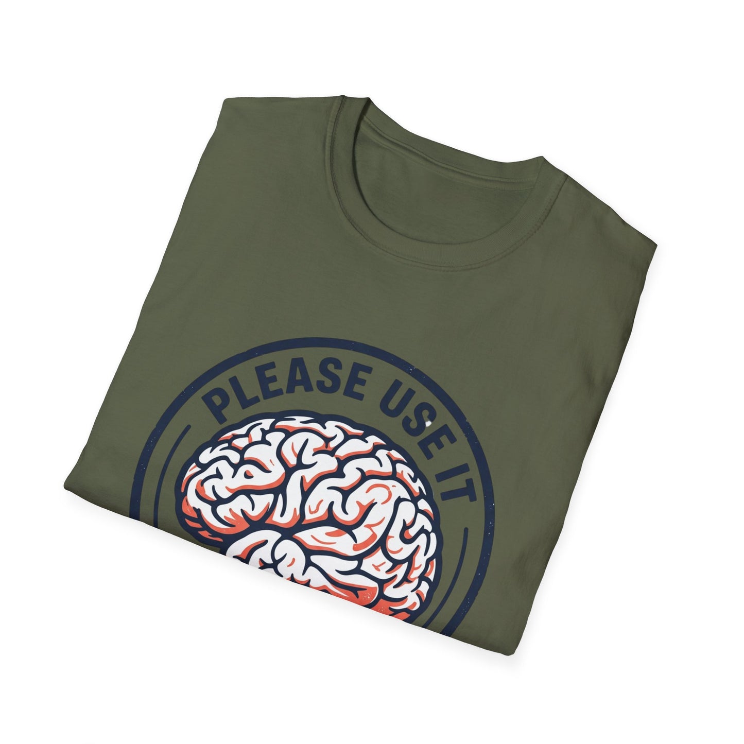 Please Use It Brain Graphic T-Shirt — Funny Mental Fitness Tee