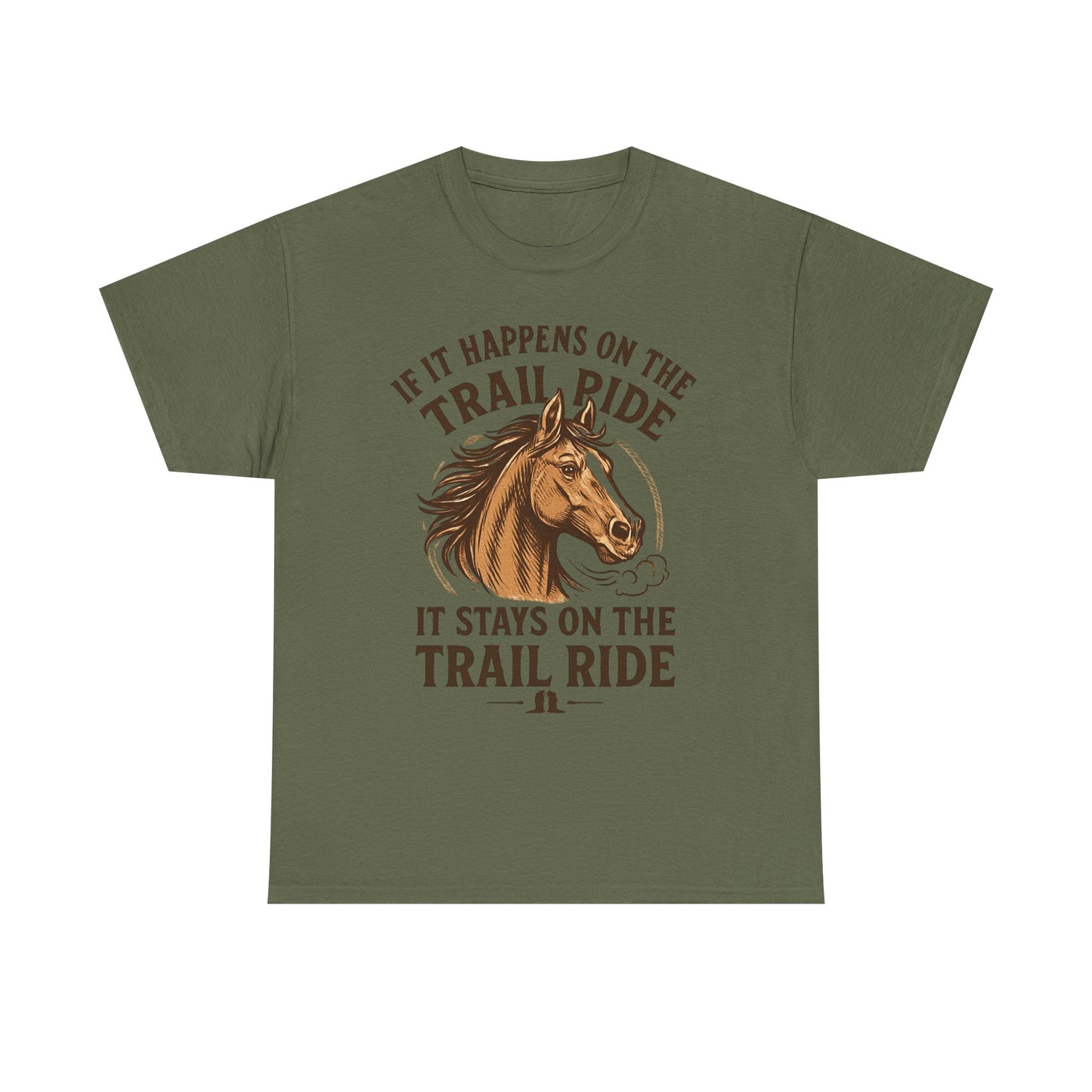 Trail Ride T-Shirt — "If It Happens On The Trail Ride, It Stays On The Trail Ride" Horse Tee