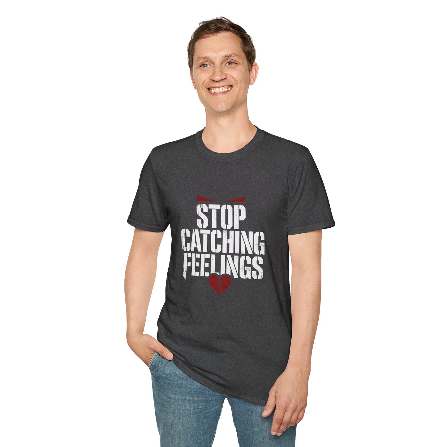 Stop Catching Feelings T-Shirt — Funny Heartbreak Graphic Tee