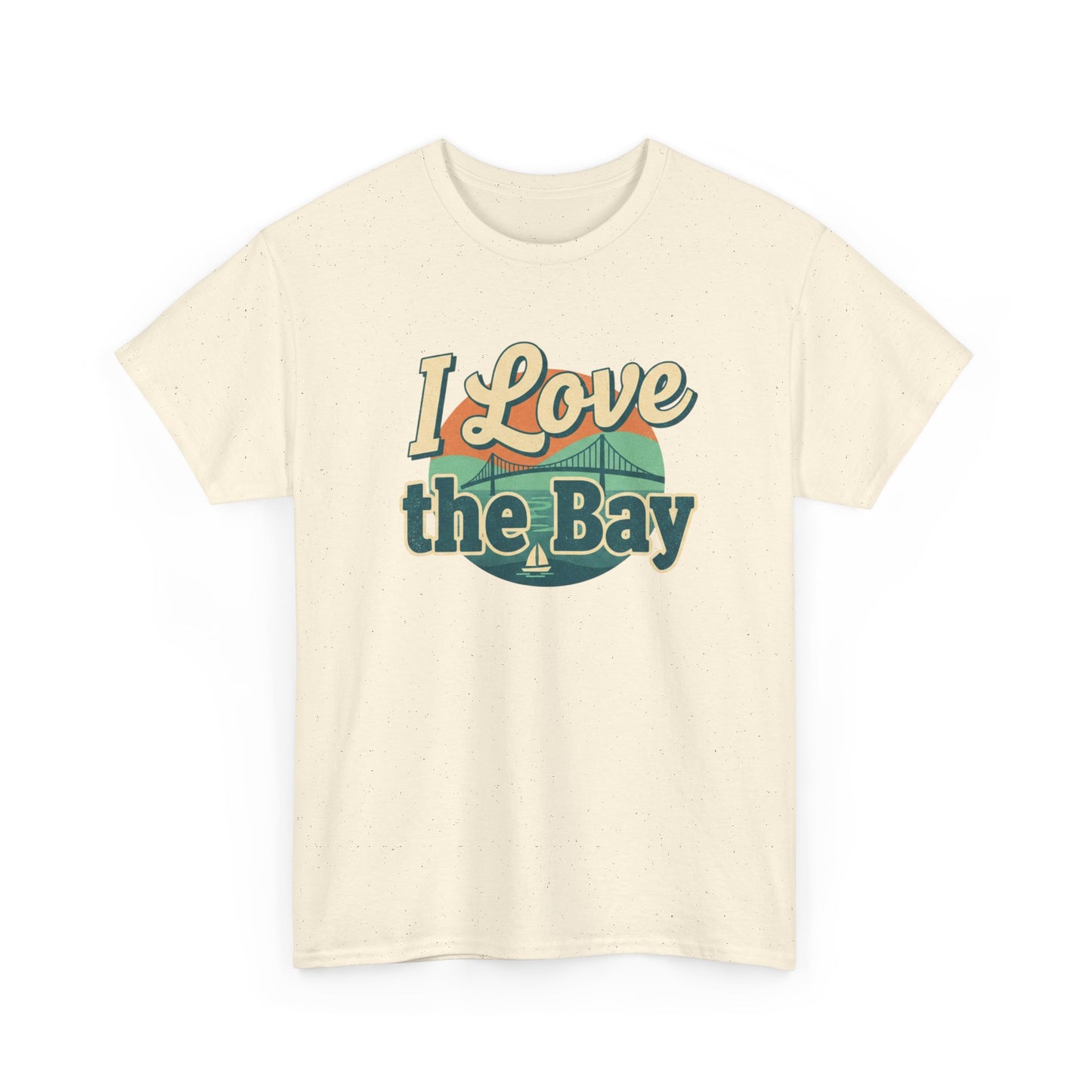 I Love the Bay T-Shirt — Retro Coastal Tee for Bay Lovers