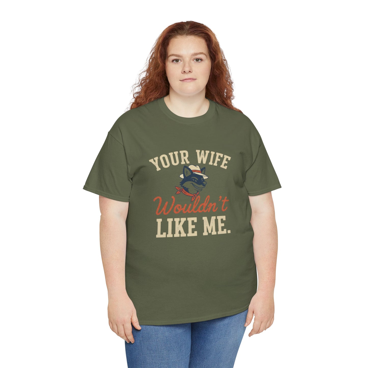 Graphic Tee — “Your Wife Wouldn't Like Me” Husky Dog Humor Shirt Printify