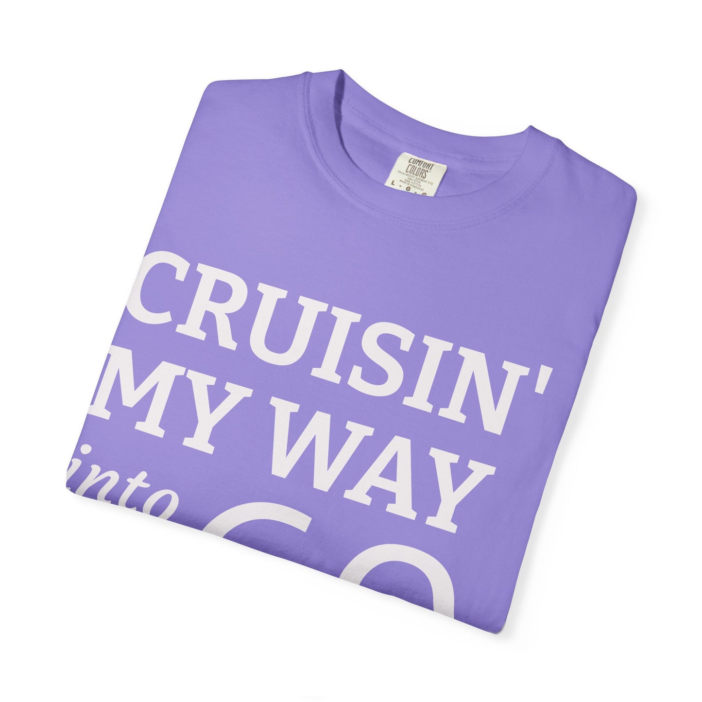 Cruisin' My Way Into 60 T-Shirt — 60th Birthday Tee