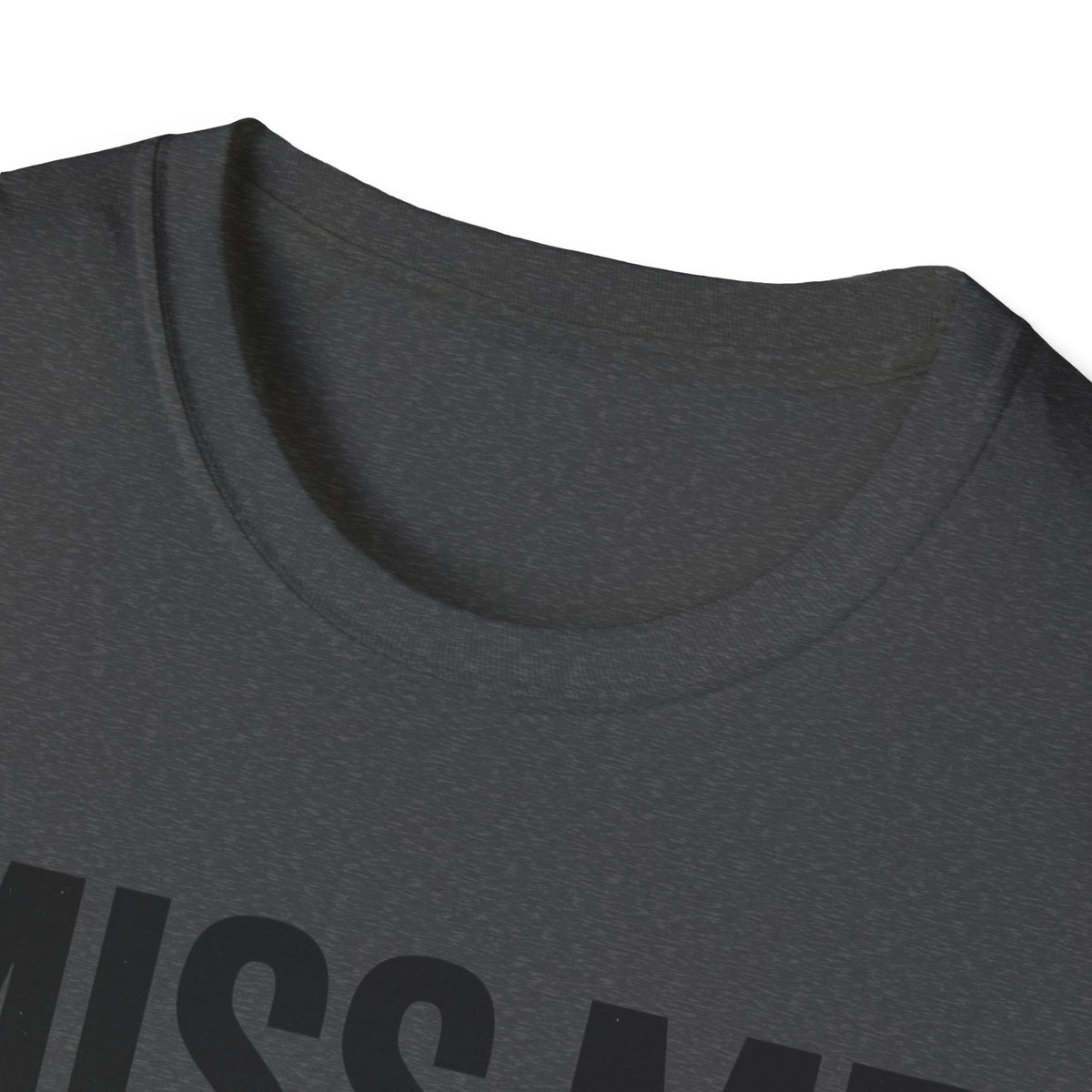 Graphic T-Shirt — "Miss Me With That Bullshit!!!" Bold Statement Tee