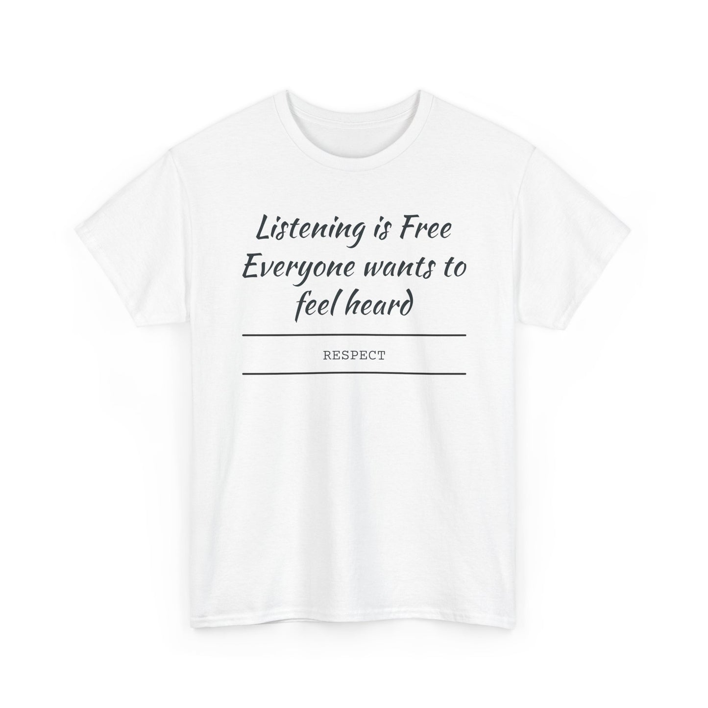 Listening is Free, Feel Heard