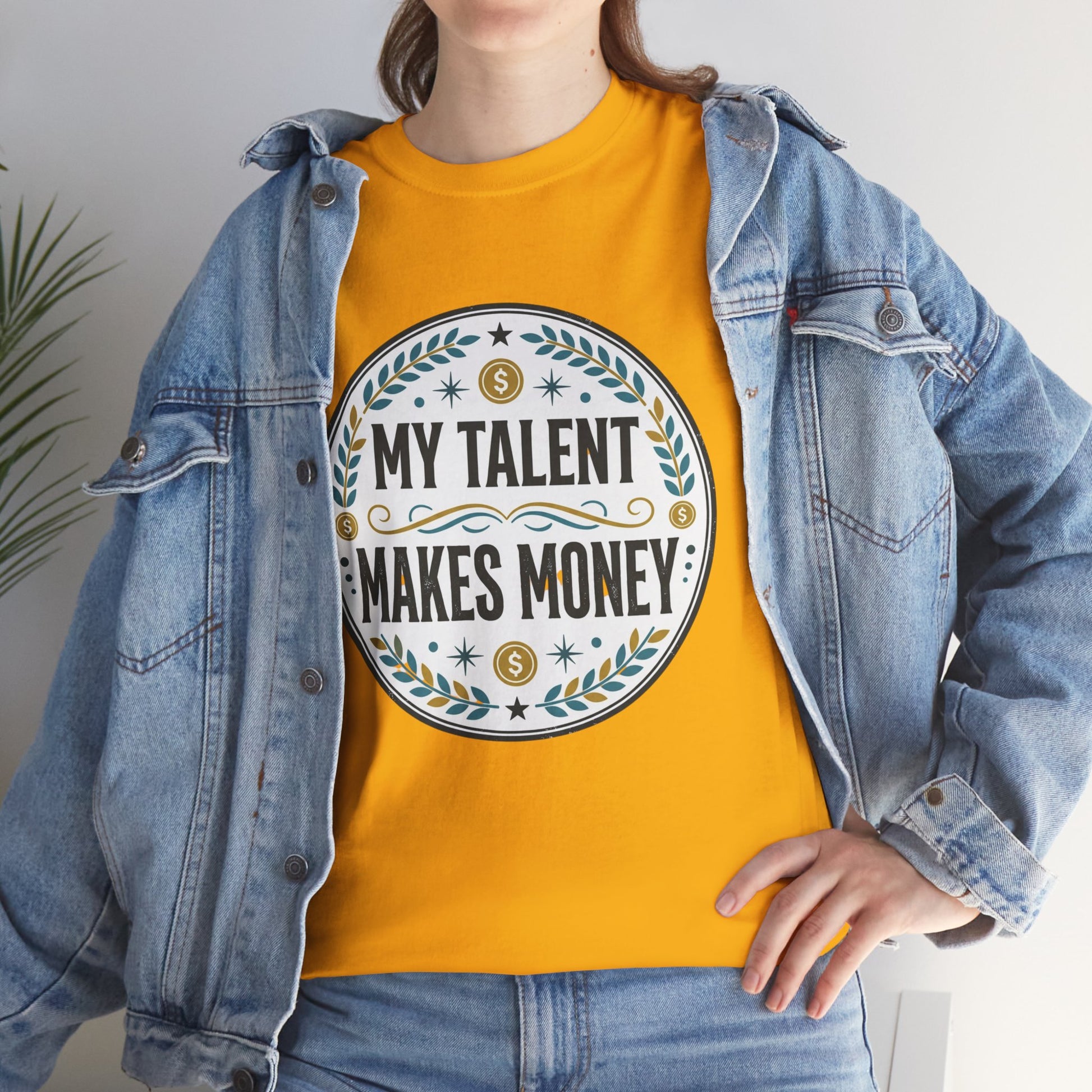 My Talent Makes Money T-Shirt — Inspirational Hustle Graphic Tee Printify