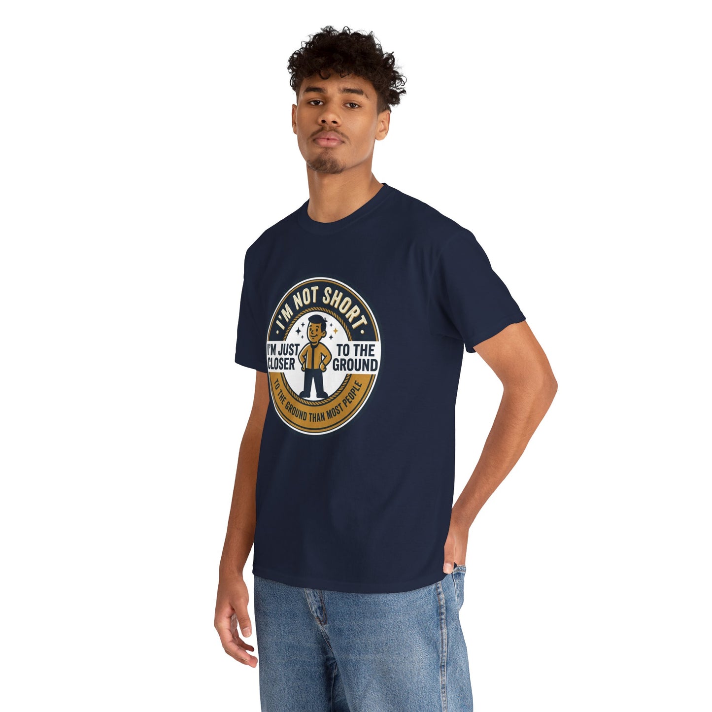 "I'm Not Short, I'm Just Closer to the Ground" Funny Short Height Graphic Tee