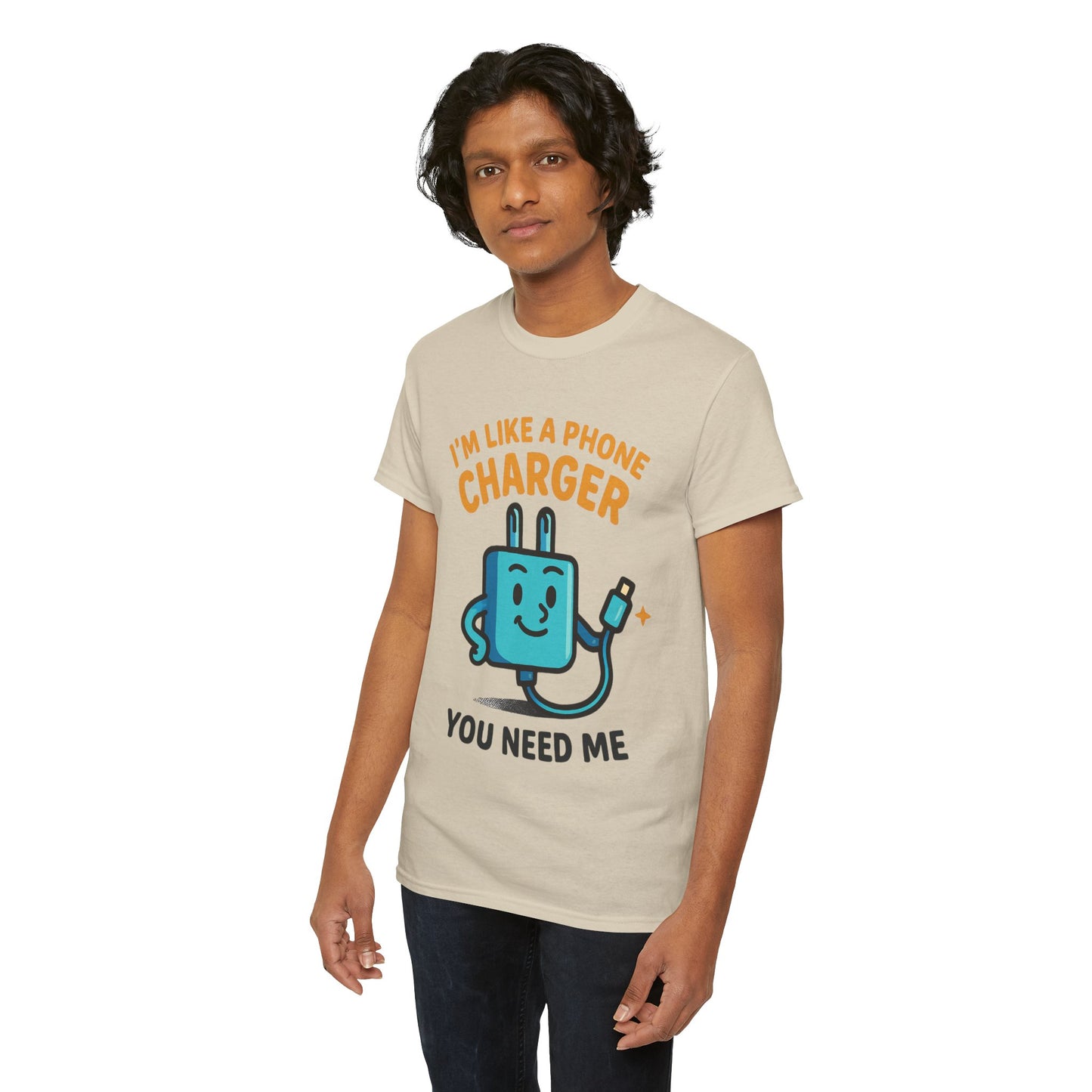 I’m Like a Phone Charger T-Shirt – Cute Tech Pun Tee (“You Need Me”)