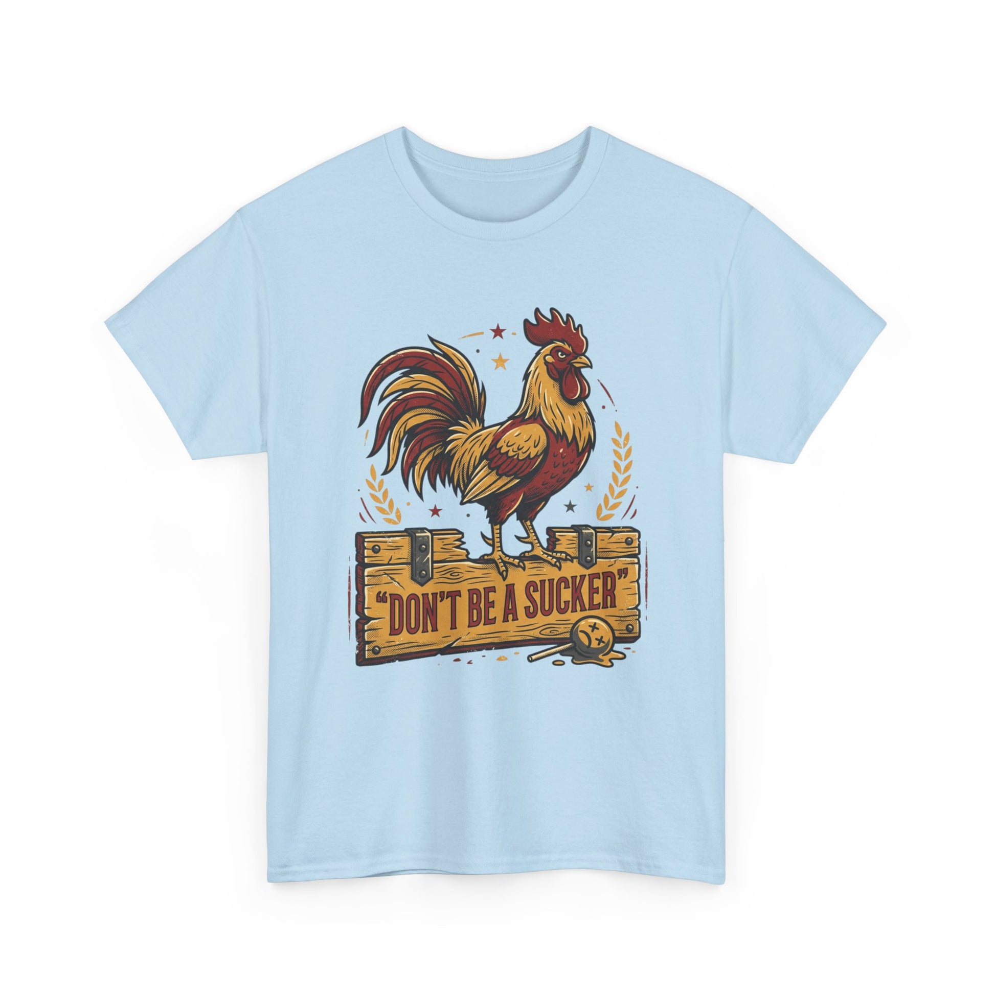 Rooster 'Don't Be a Sucker' Graphic Tee Printify