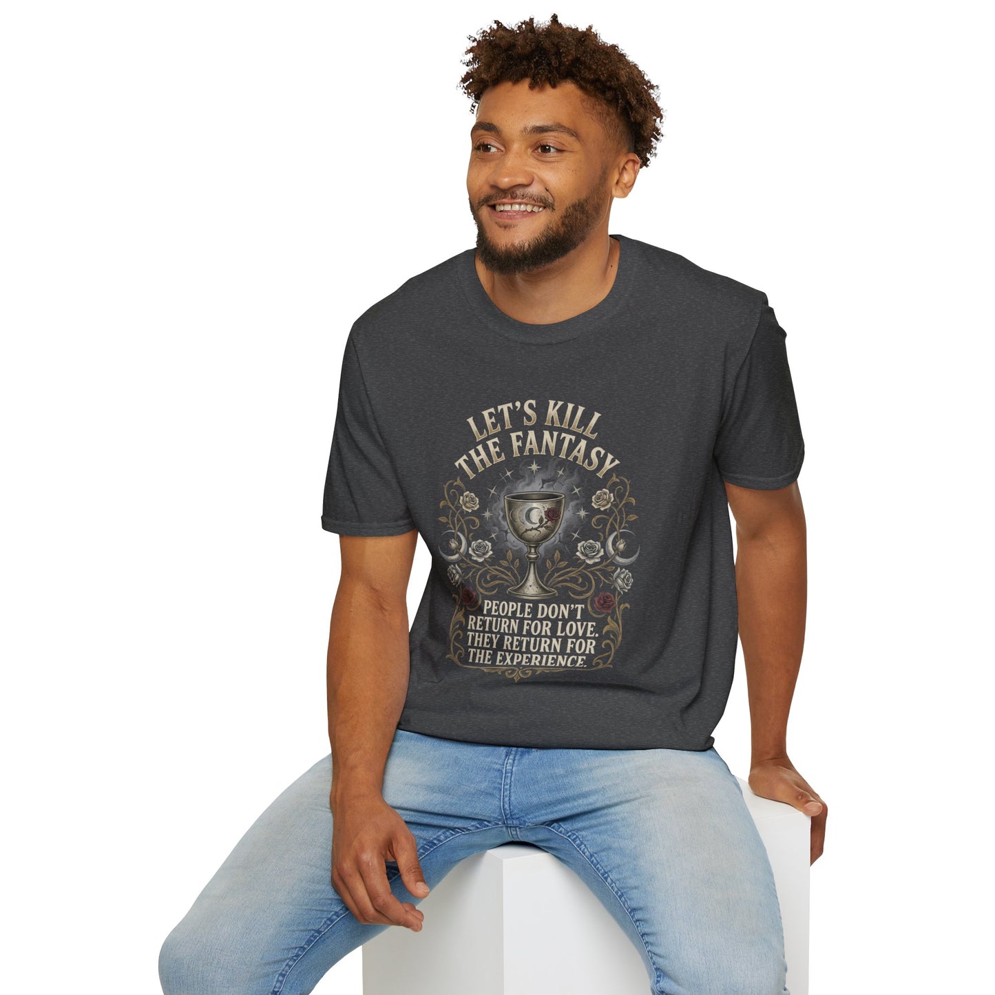 Let's Kill the Fantasy T‑Shirt — Dark Gothic Chalice Design