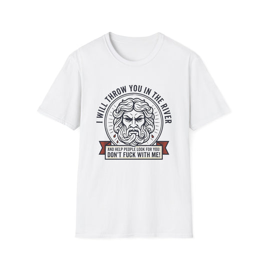 'I Will Throw You in the River' Bold Mythic Design-Graphic T-Shirt