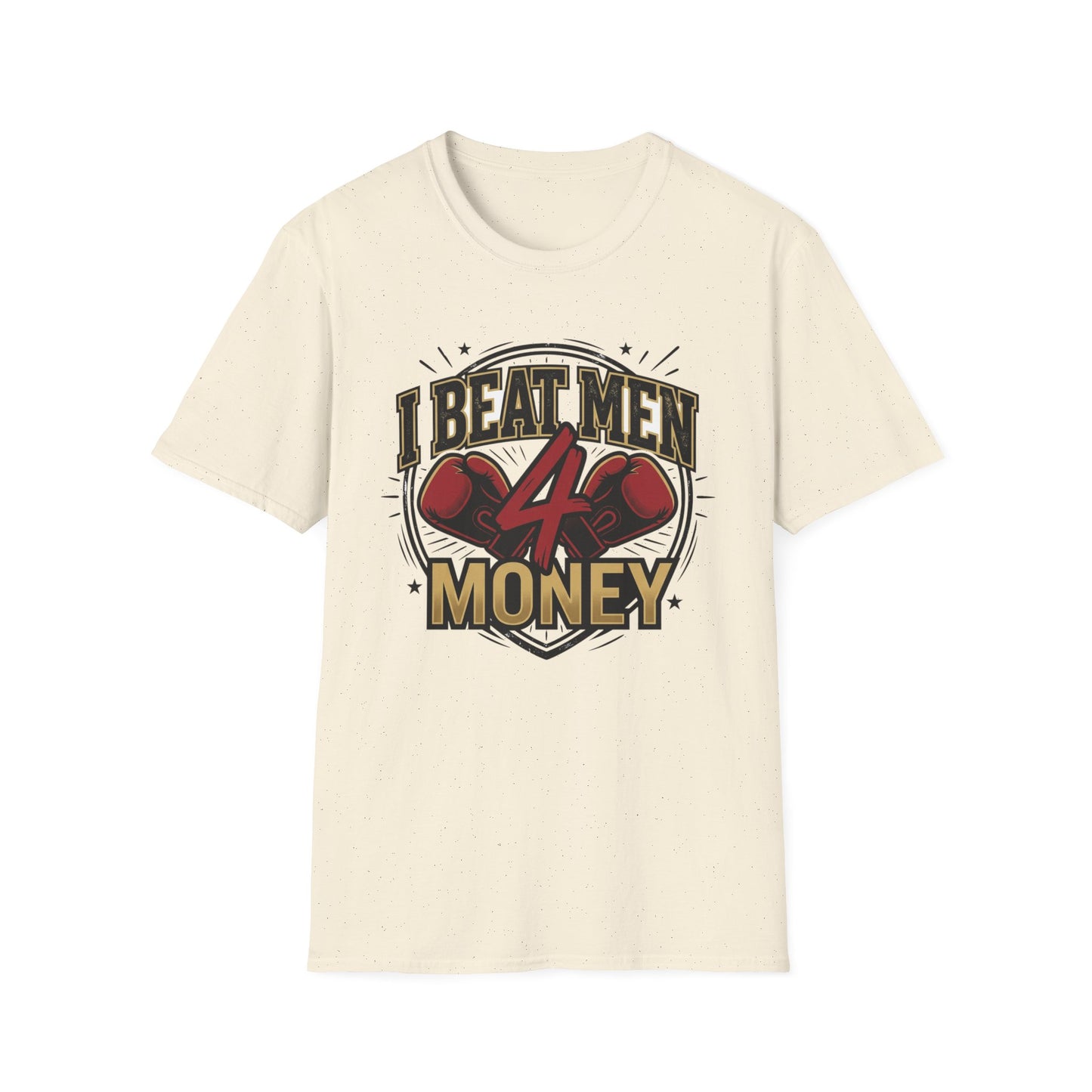 I Beat Men 4 Money Boxing T-Shirt Printify
