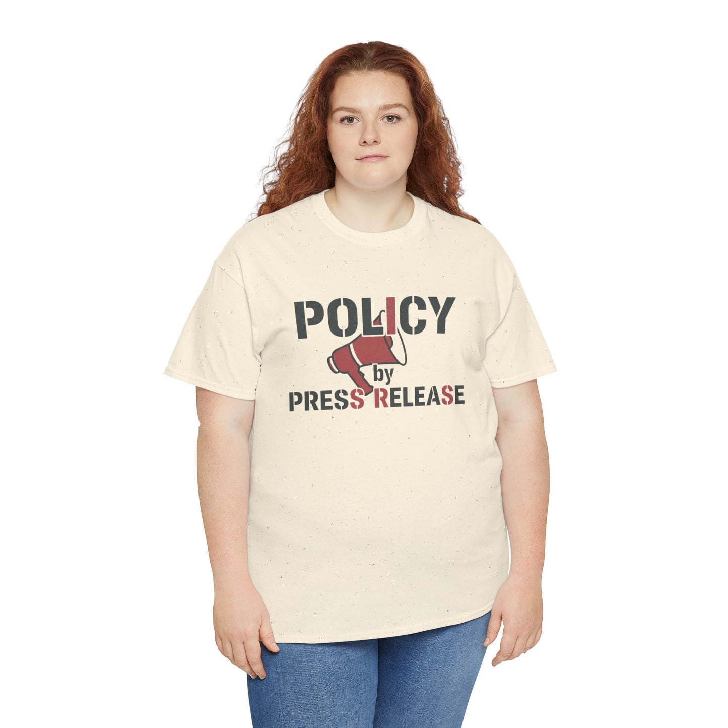 Policy by Press Release Tee — Political Satire Graphic T‑Shirt Printify