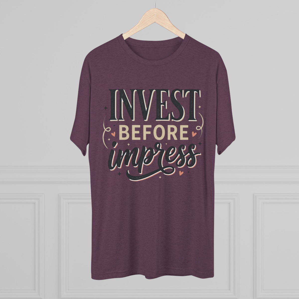 Invest Before Impress Tee — Motivational Finance Graphic T-Shirt