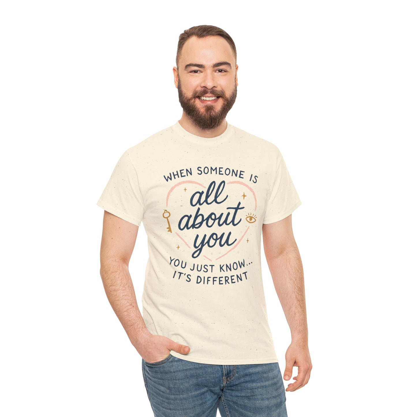 T-Shirt — "When Someone Is All About You" Heartfelt Quote Tee
