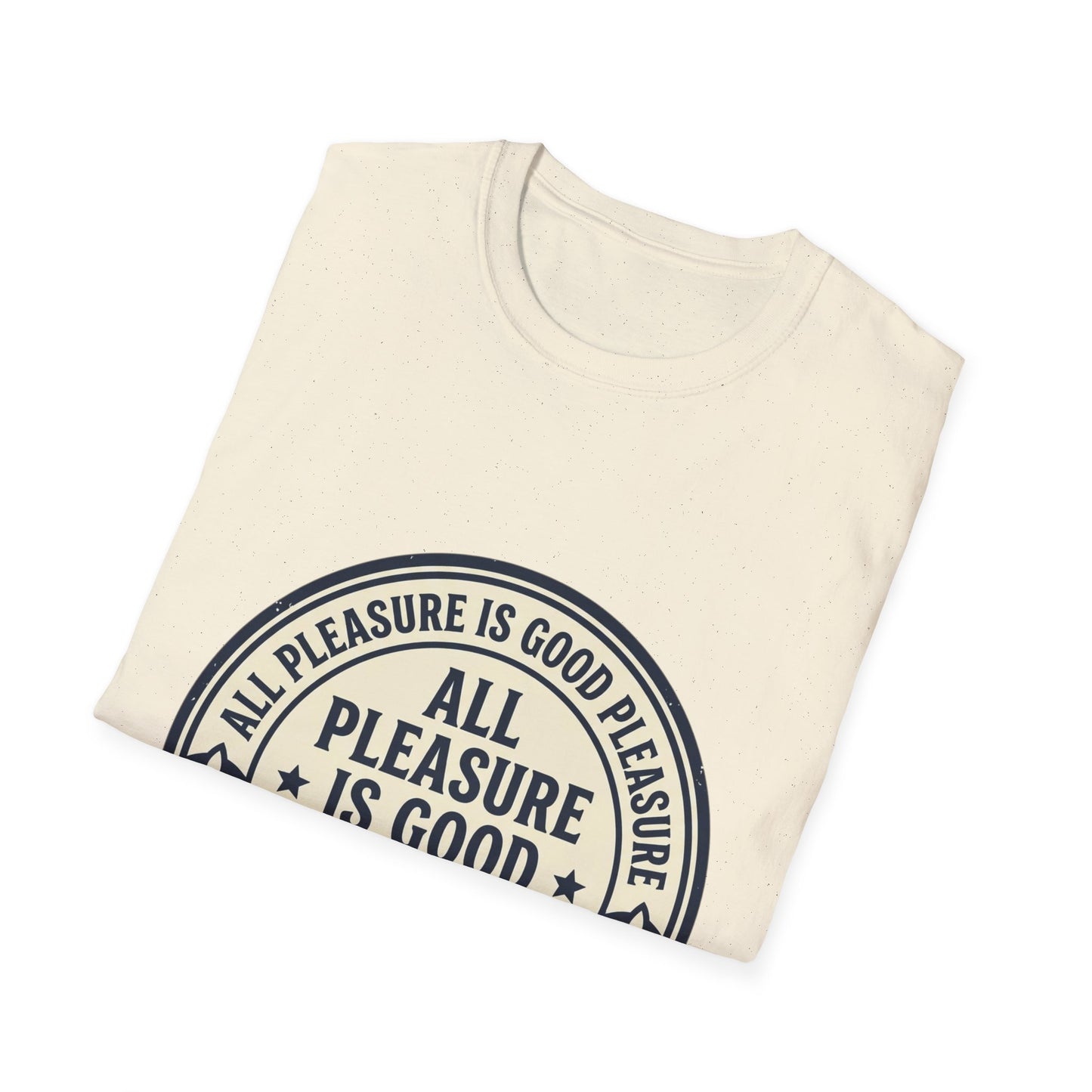 "All Pleasure Is Good Pleasure" Vintage Badge Tee