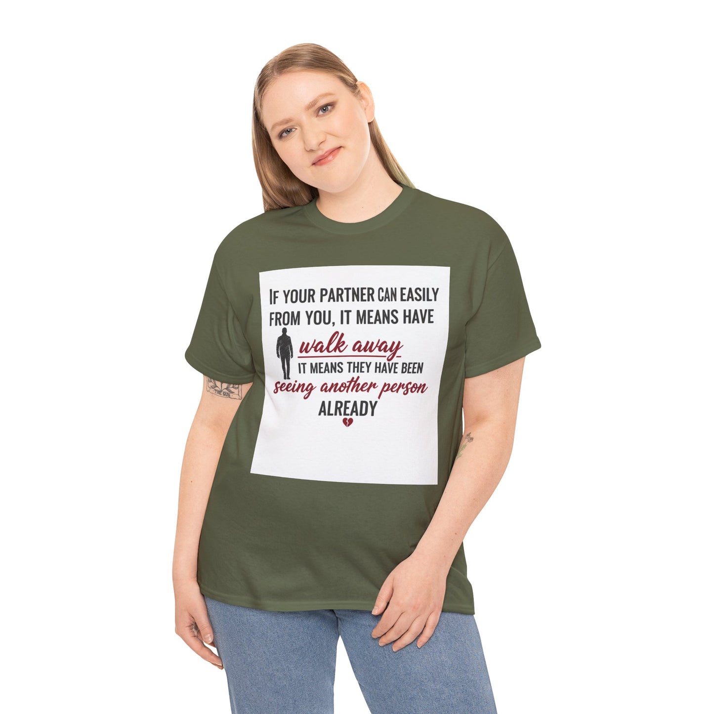 T‑Shirt — “If Your Partner Can Easily Walk Away” Relationship Quote Tee